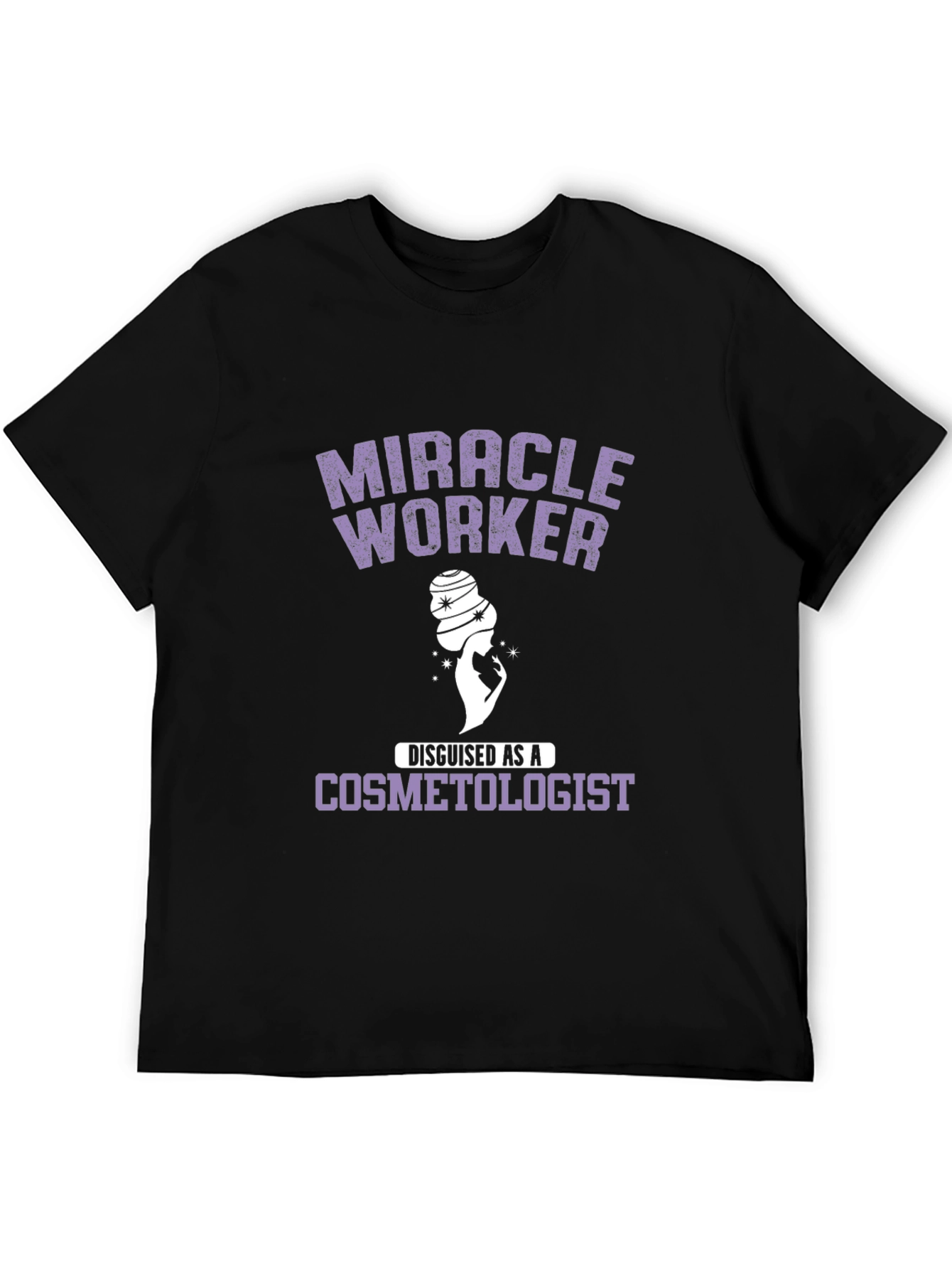Miracle Worker Cosmetologist Black Graphic Tee
