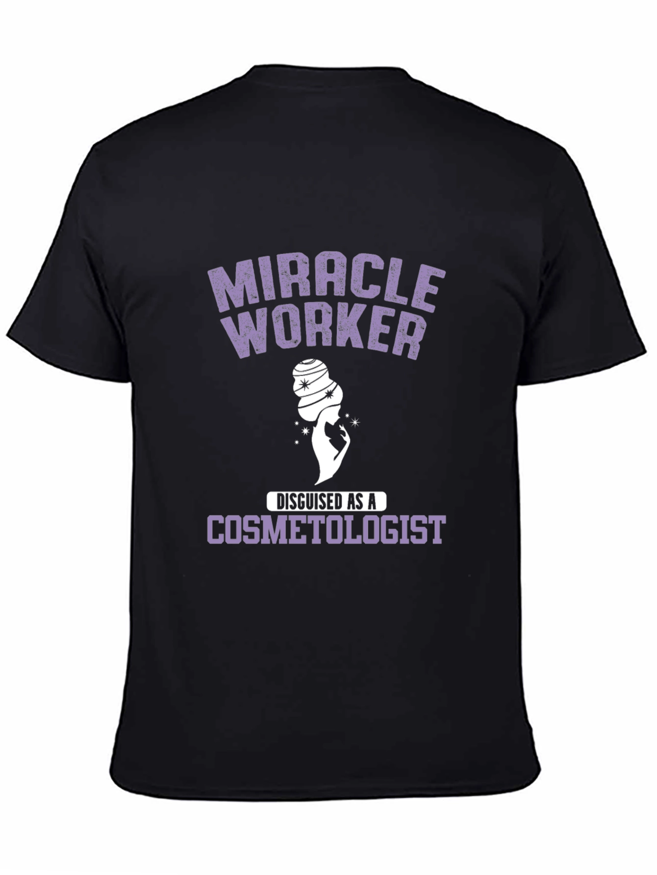 Miracle Worker Cosmetologist Black Graphic Tee