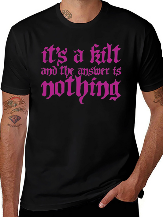 Humorous Kilt T-Shirt - Its a Kilt!