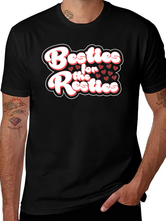 Besties for the Resties T-Shirt - Black Crew Neck Tee
