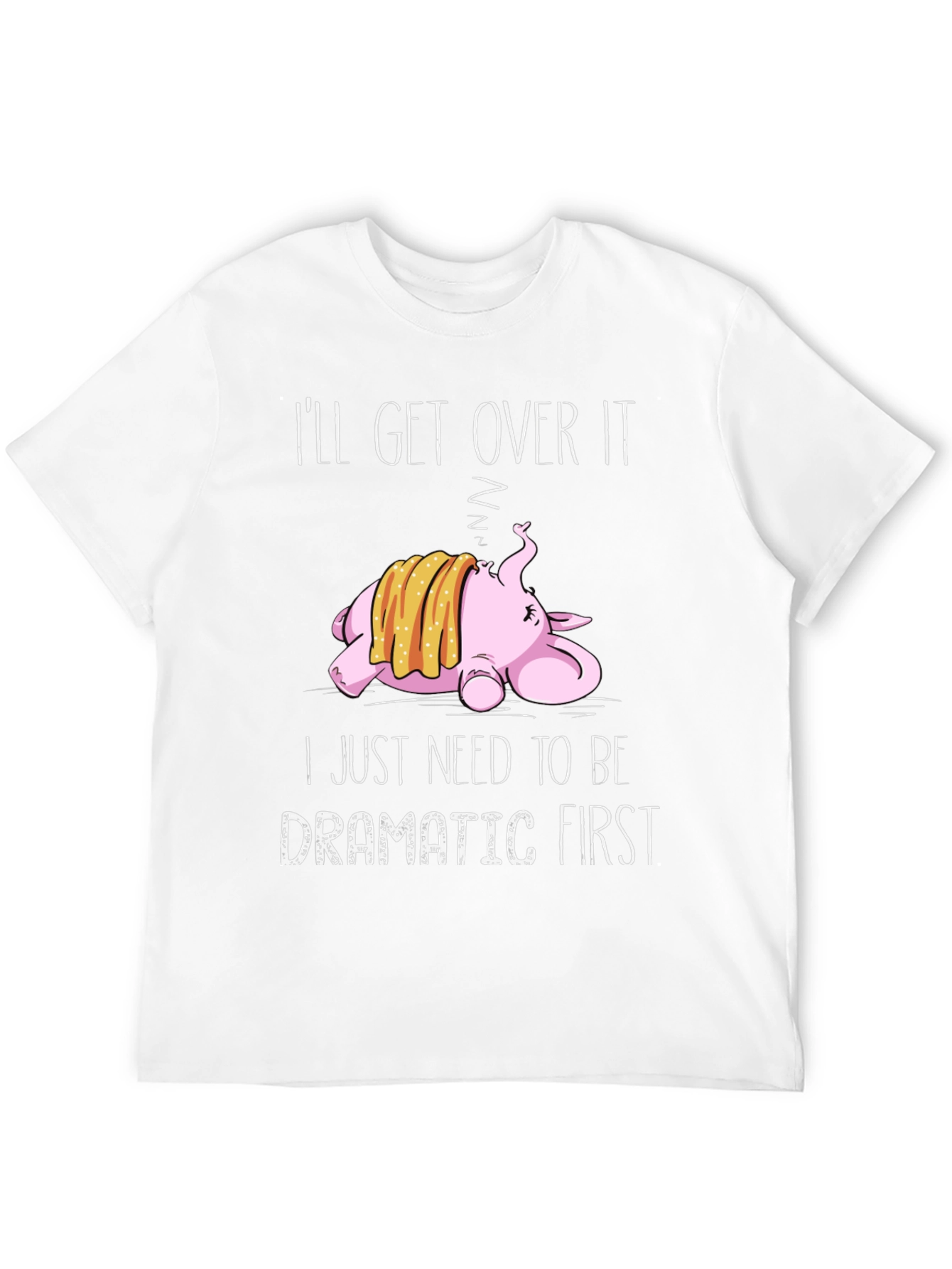 Dramatic First T-Shirt - Unisex Funny Tee