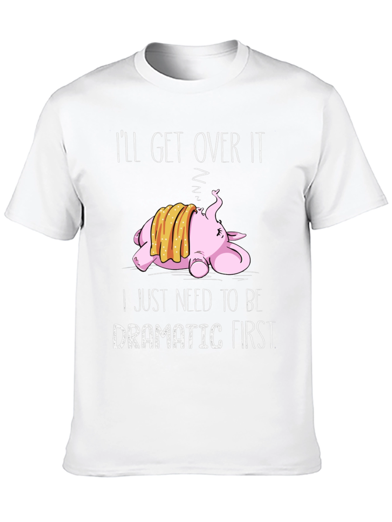 Dramatic First T-Shirt - Unisex Funny Tee