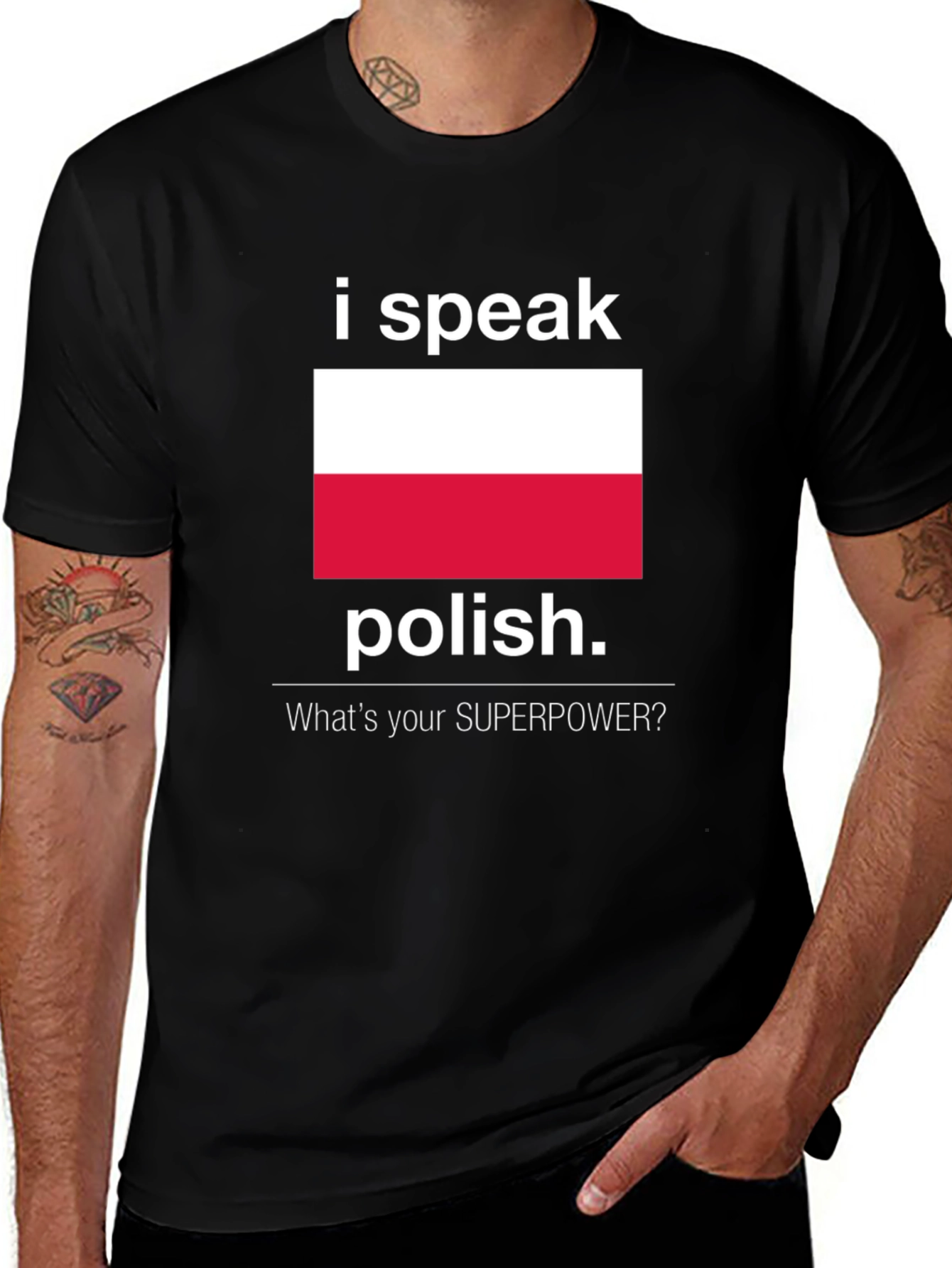 I Speak Polish T-Shirt: Whats Your Superpower?