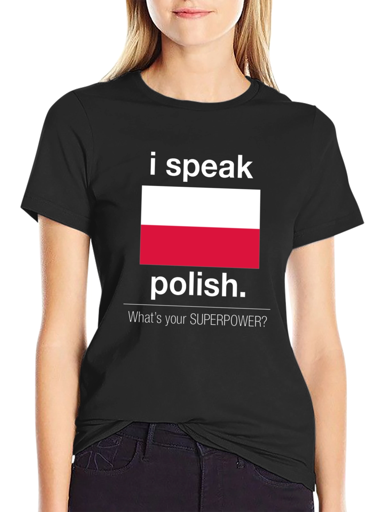 I Speak Polish T-Shirt: Whats Your Superpower?