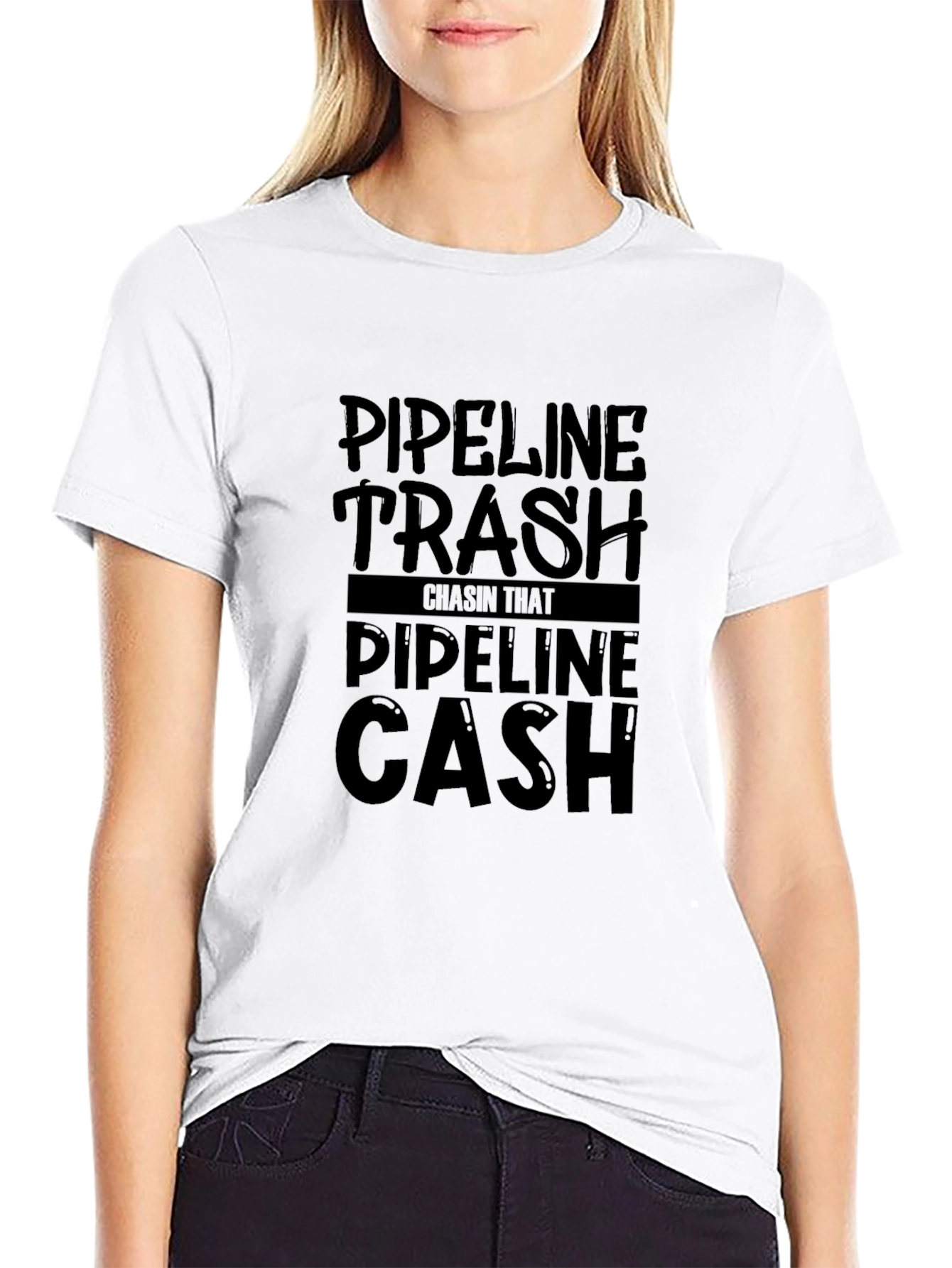 Pipeline Trash Chasin That Pipeline Cash T-Shirt