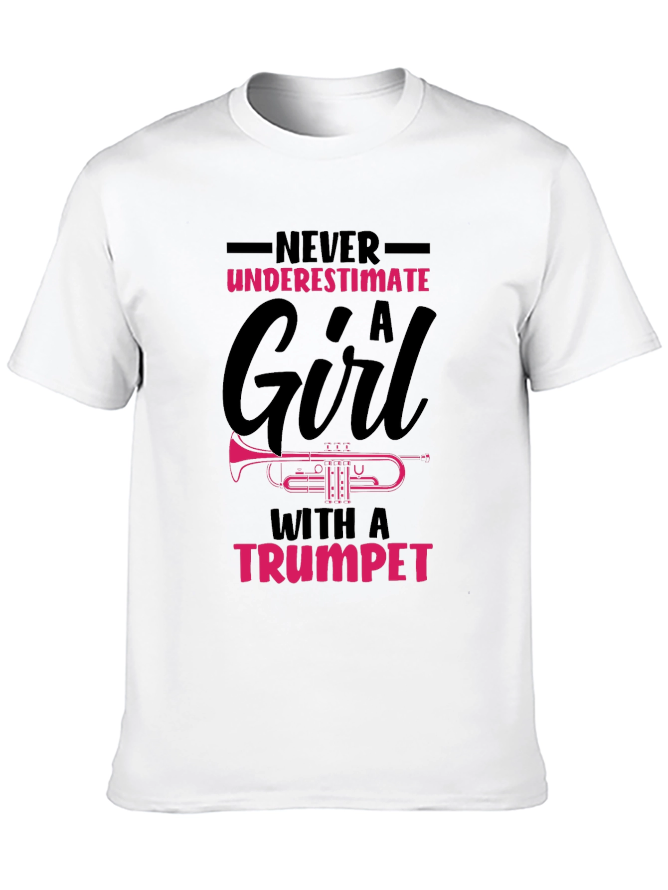 Never Underestimate A Girl With a Trumpet T-Shirt