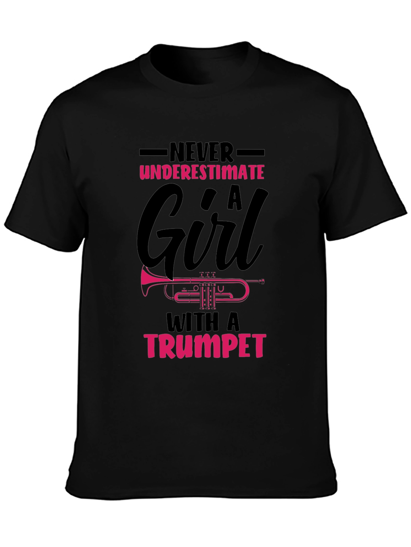 Never Underestimate A Girl With a Trumpet T-Shirt