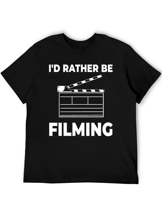 Id Rather Be Filming Black T-Shirt