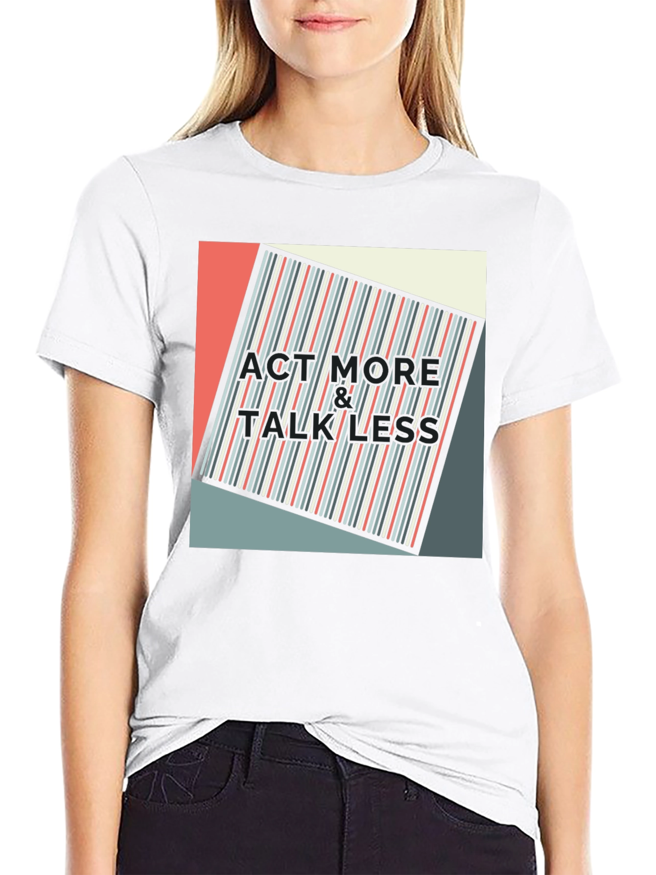 Act More Talk Less Graphic Tee
