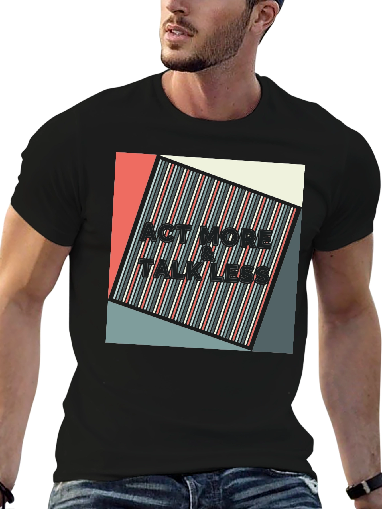 Act More Talk Less Graphic Tee