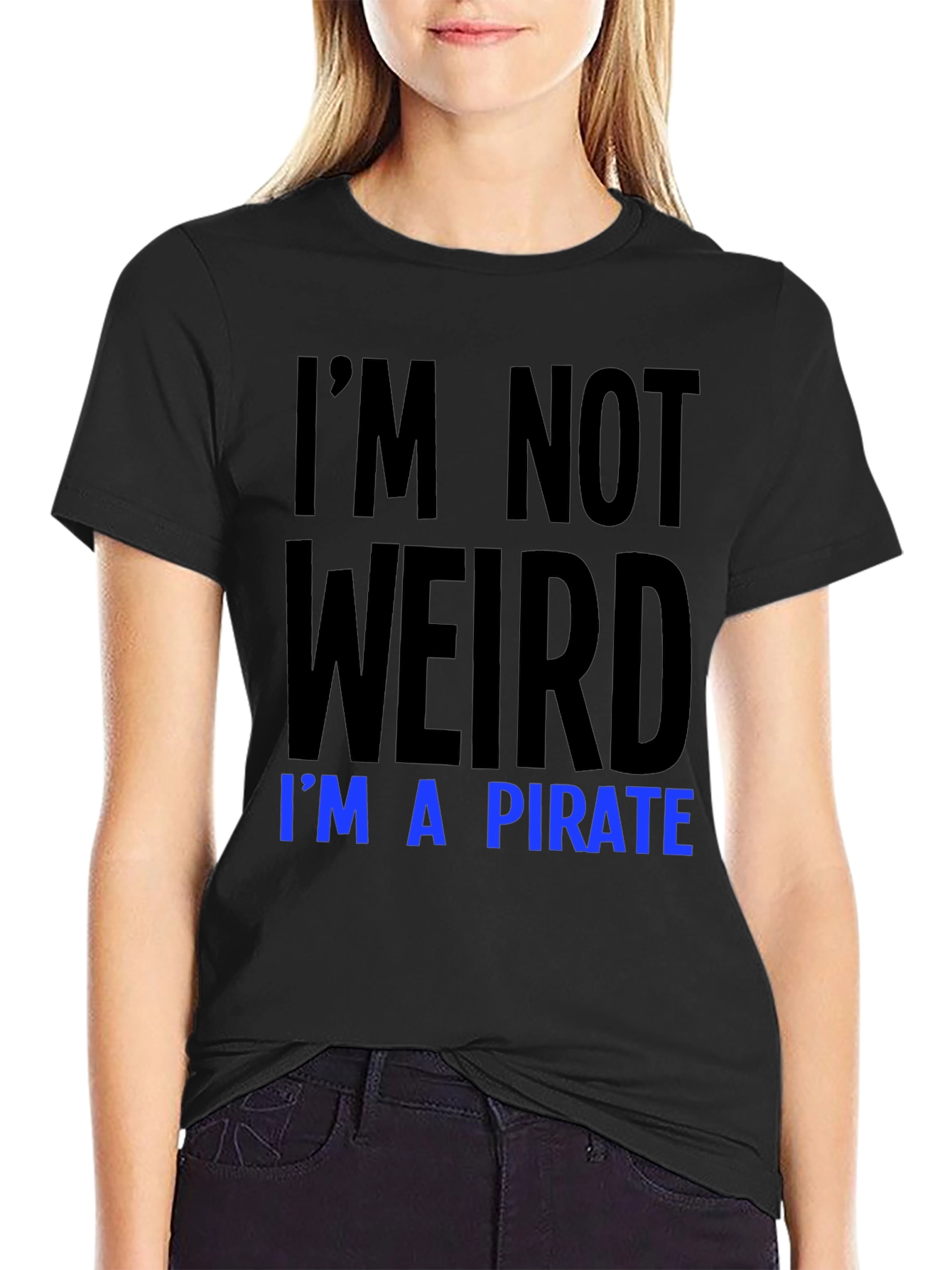 Im Not Weird Im a Pirate T-Shirt