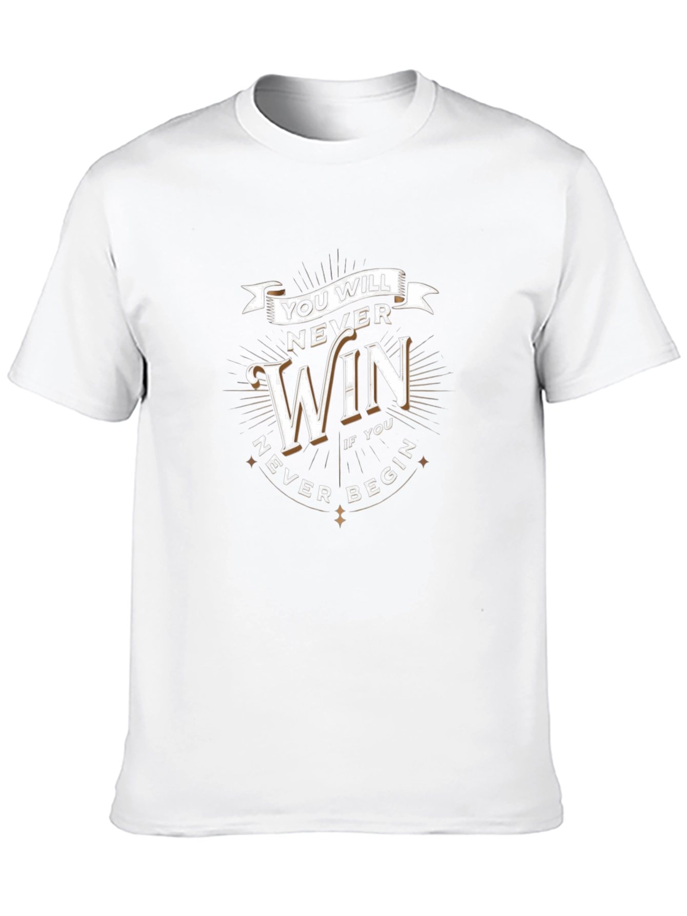 Motivational Never Win T-Shirt