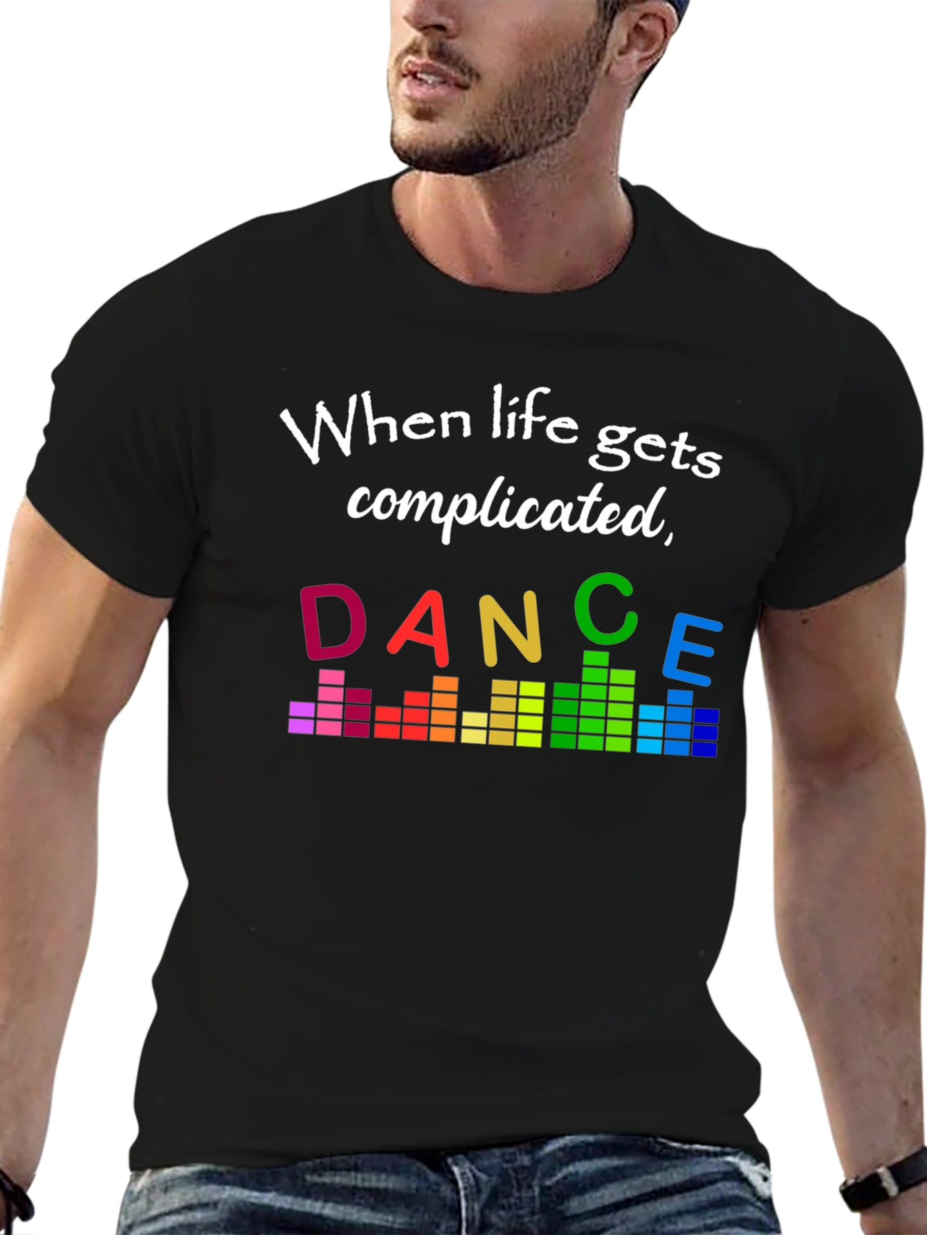 Dance Through It Tee - Complicated Life T-Shirt