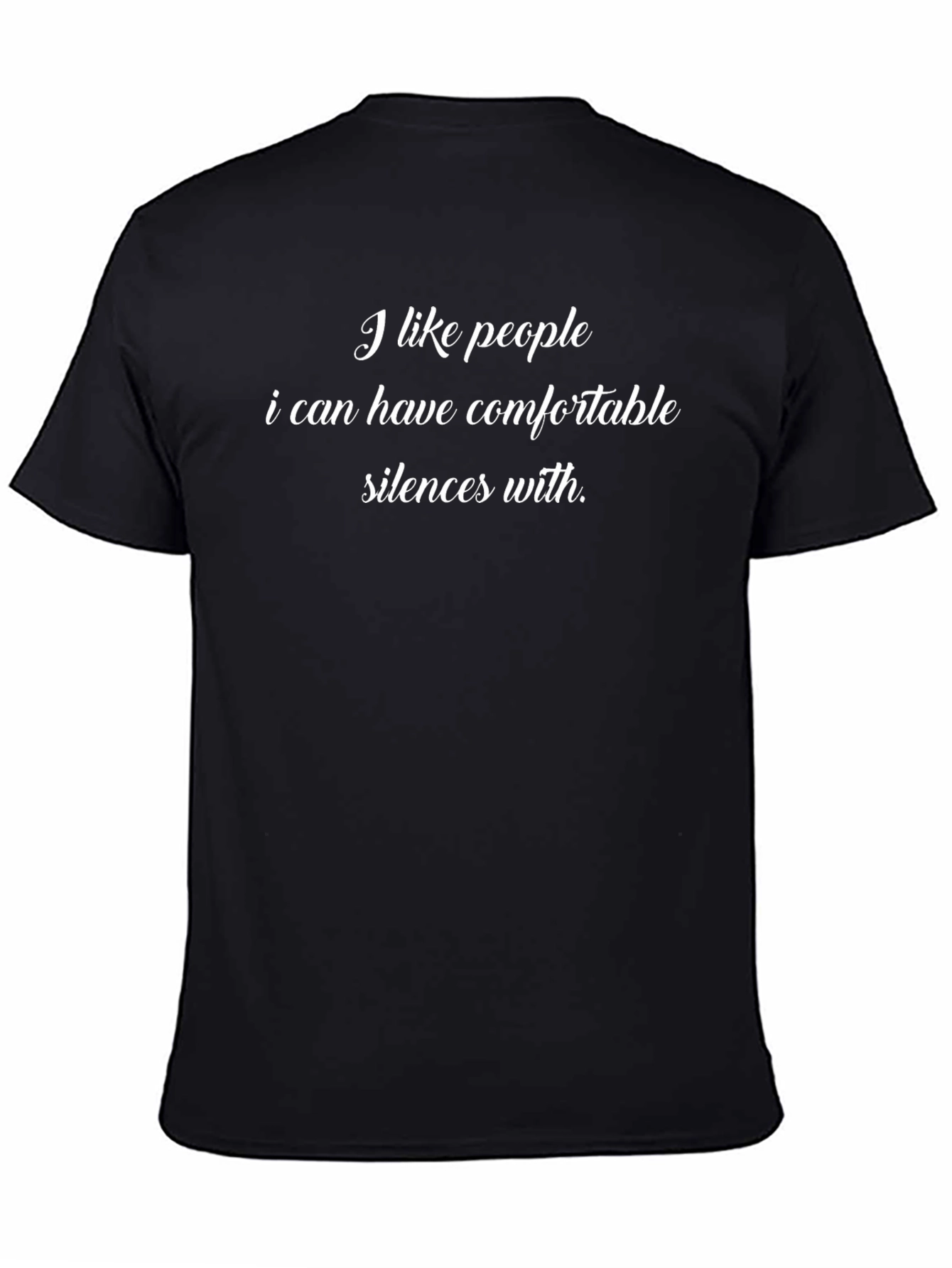 Comfortable Silences T-Shirt - Soft Cotton Blend