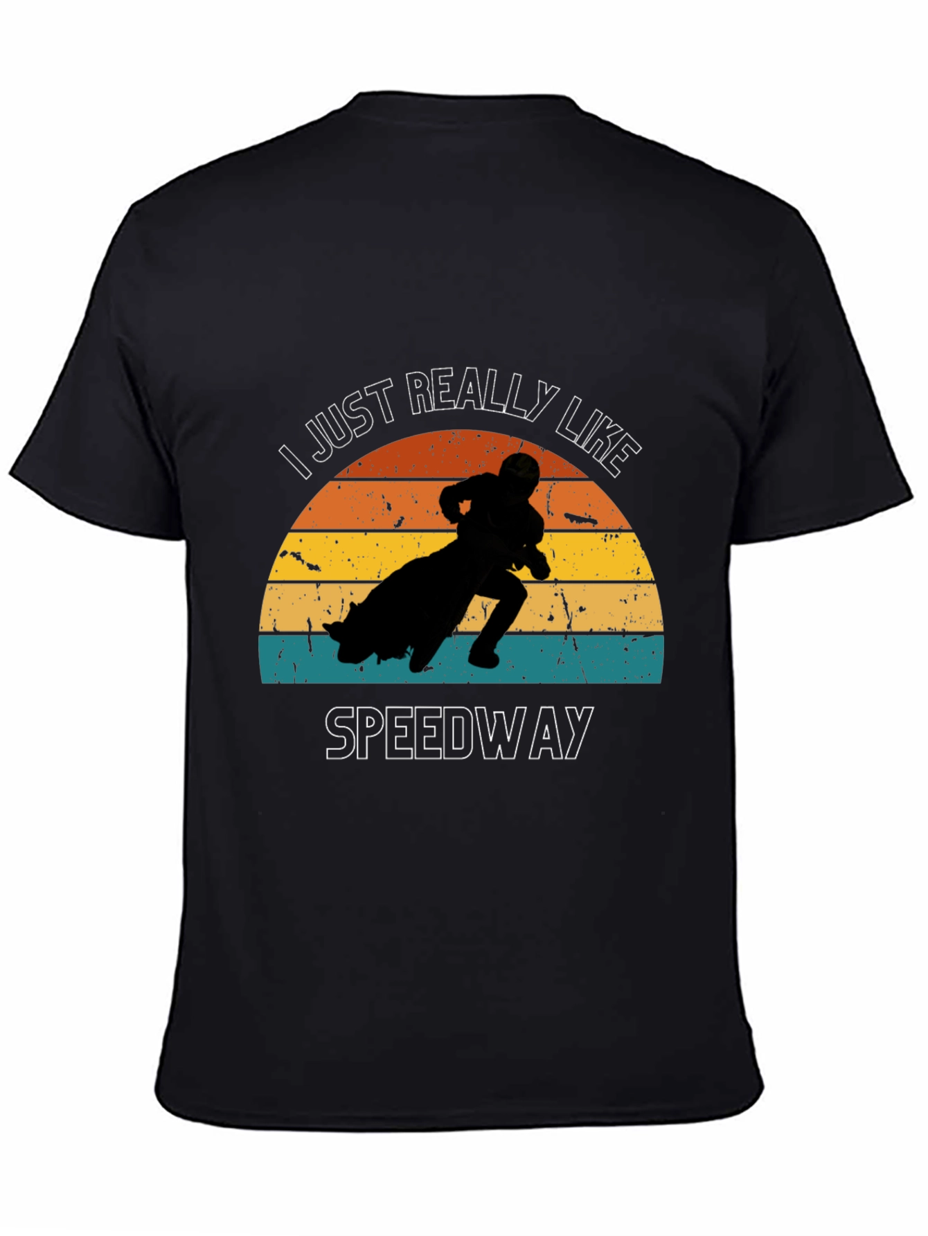 I Just Really Like Speedway Black T-Shirt