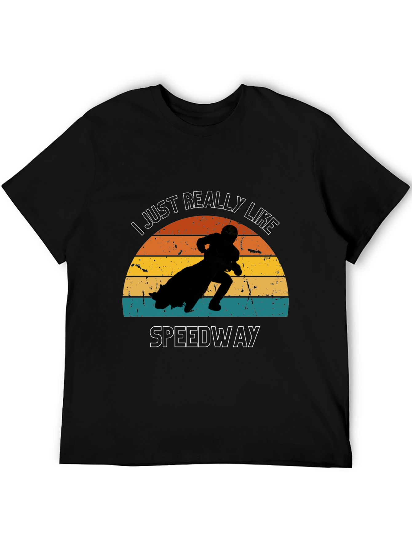 I Just Really Like Speedway Black T-Shirt