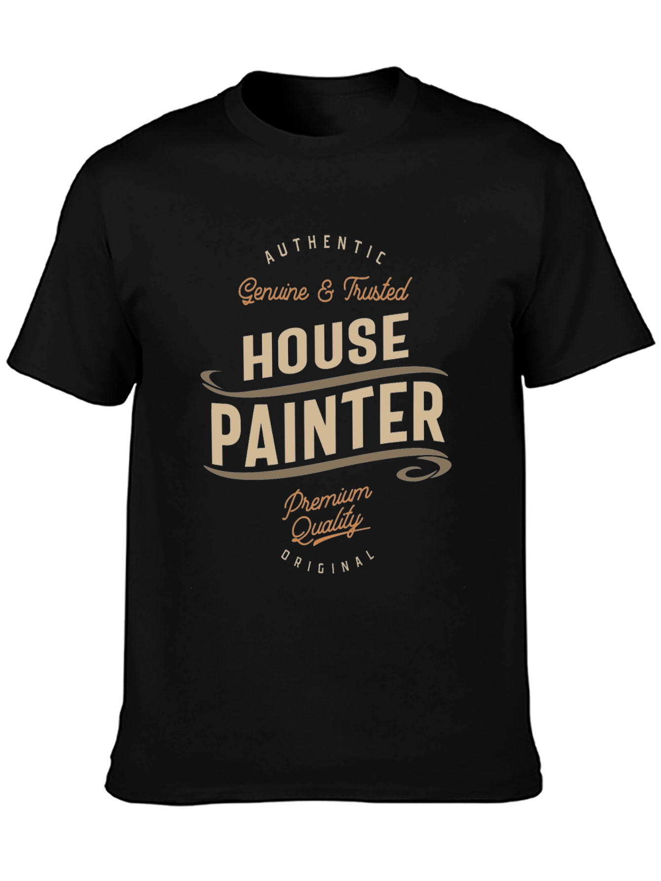 Authentic House Painter T-Shirt - Premium Quality