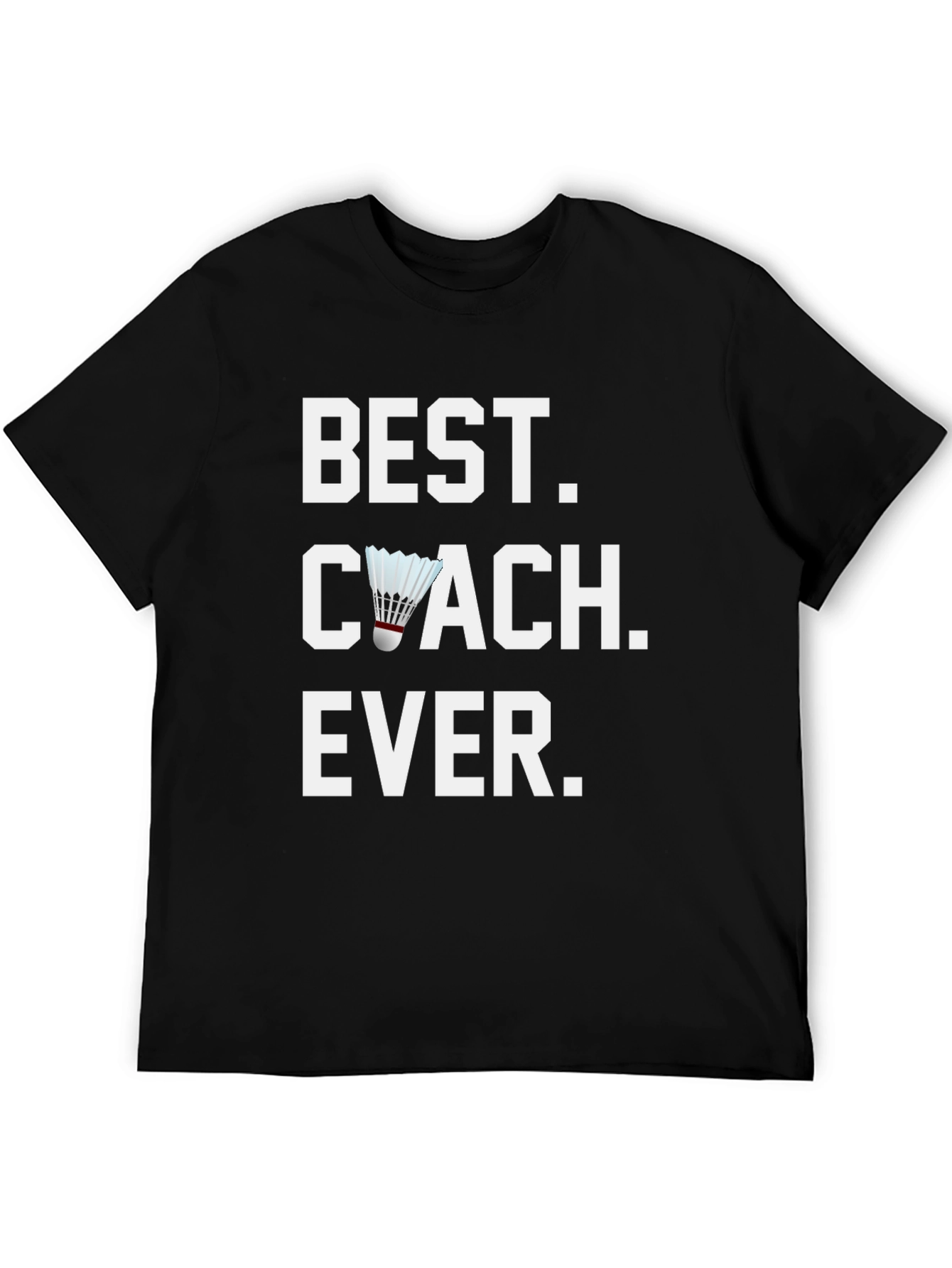 Best Coach Ever T-Shirt