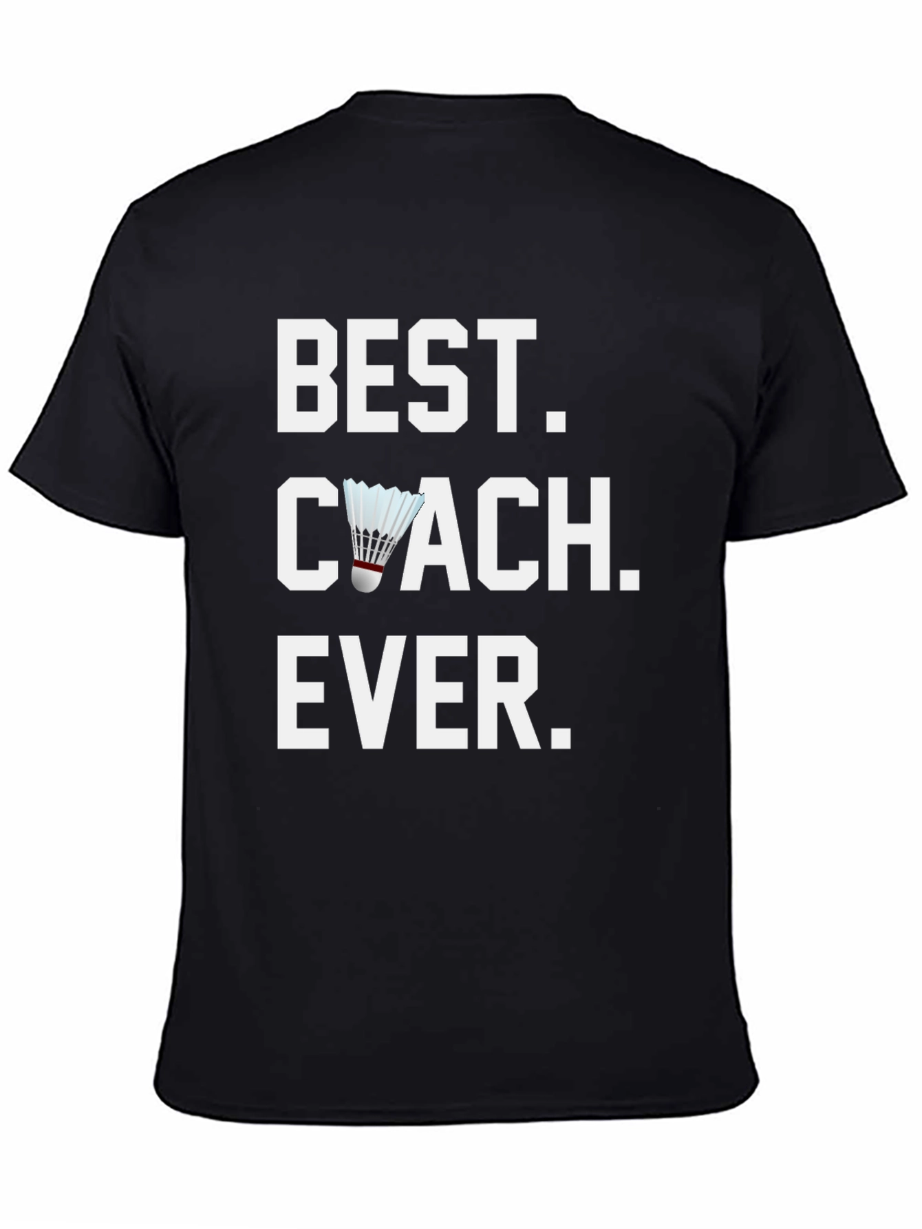 Best Coach Ever T-Shirt