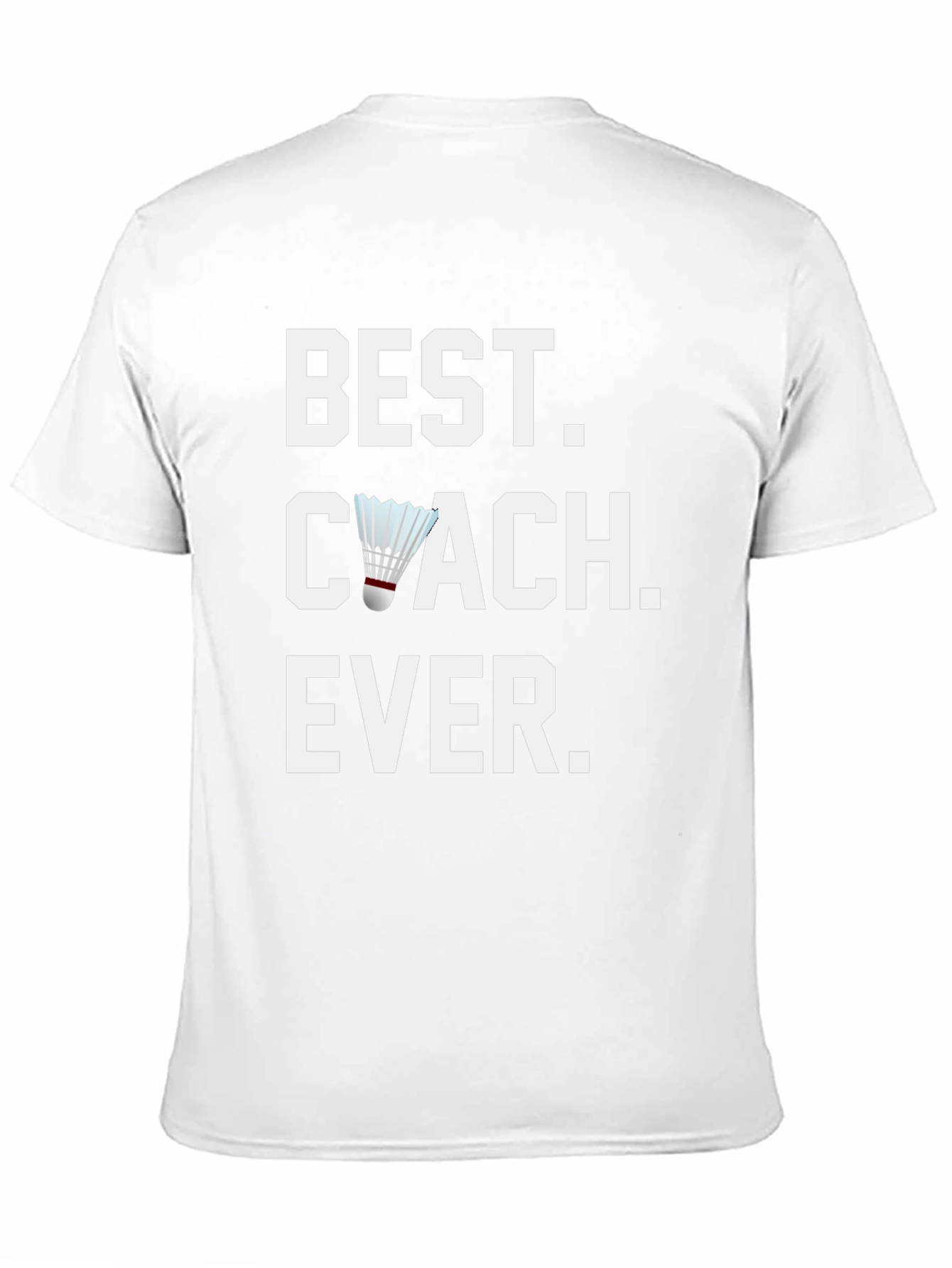 Best Coach Ever T-Shirt