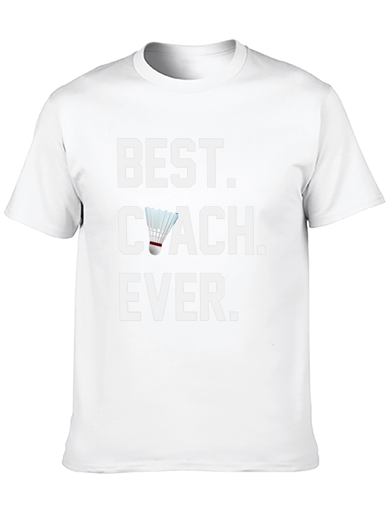 Best Coach Ever T-Shirt