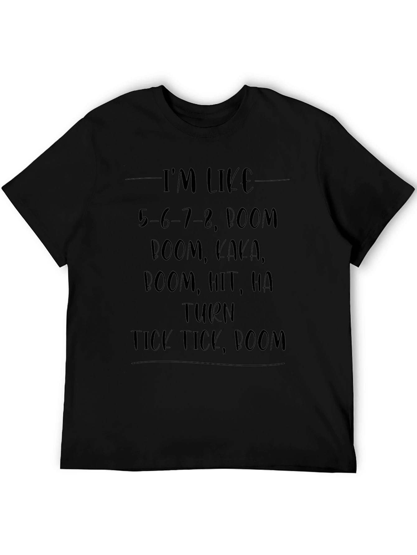 Im Like Dance Boom T-Shirt