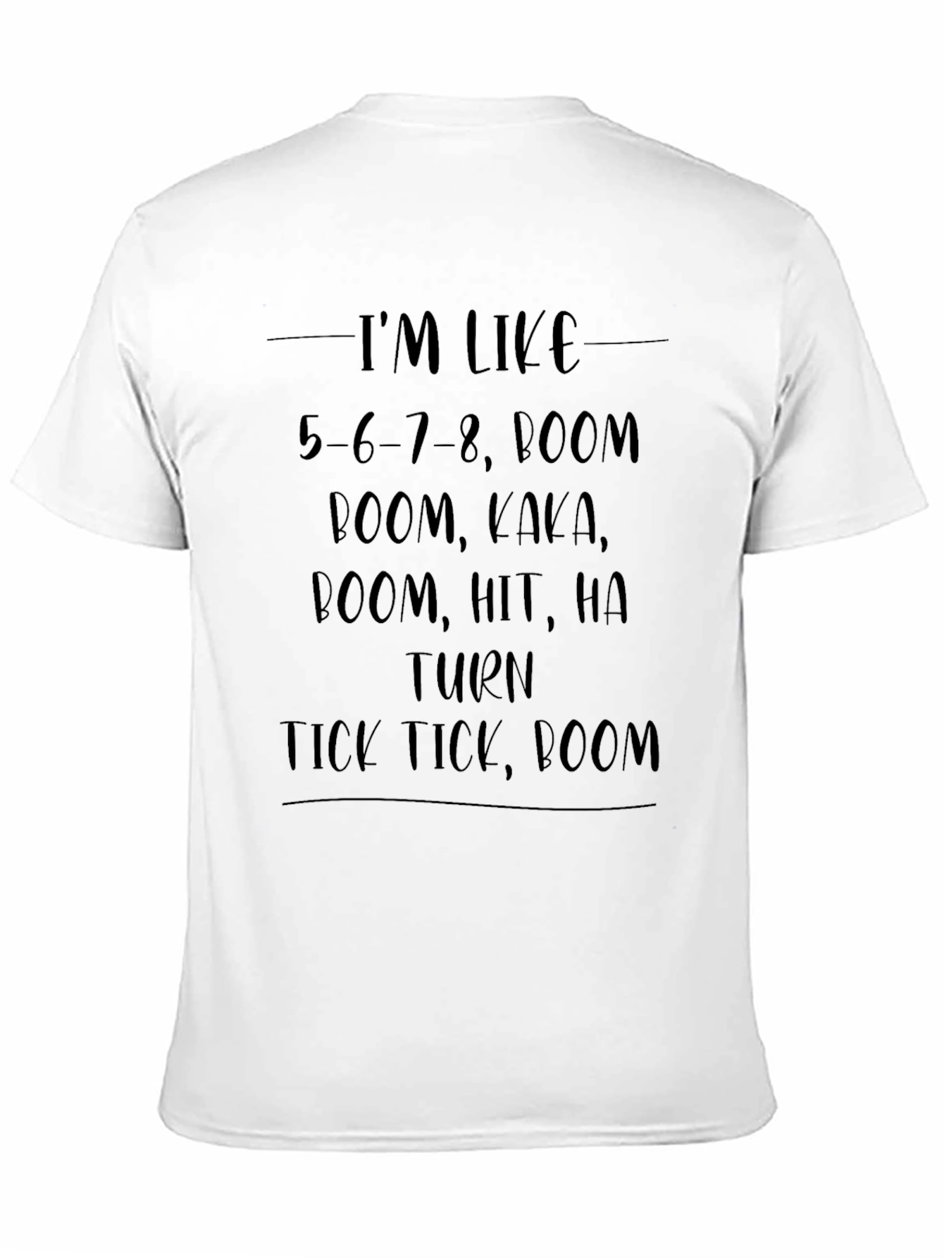 Im Like Dance Boom T-Shirt