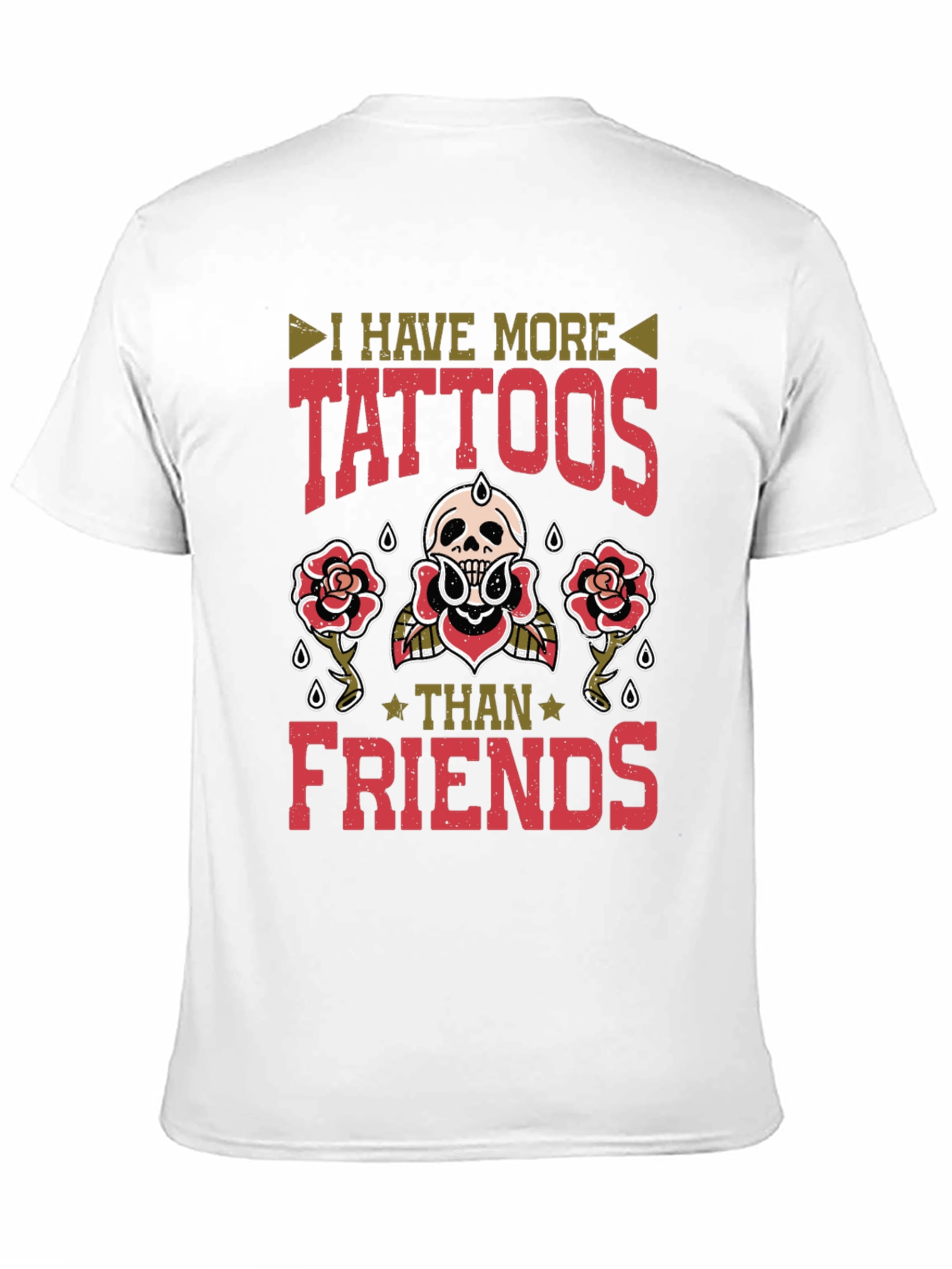 Tattoo Lover T-Shirt - More Tattoos Than Friends