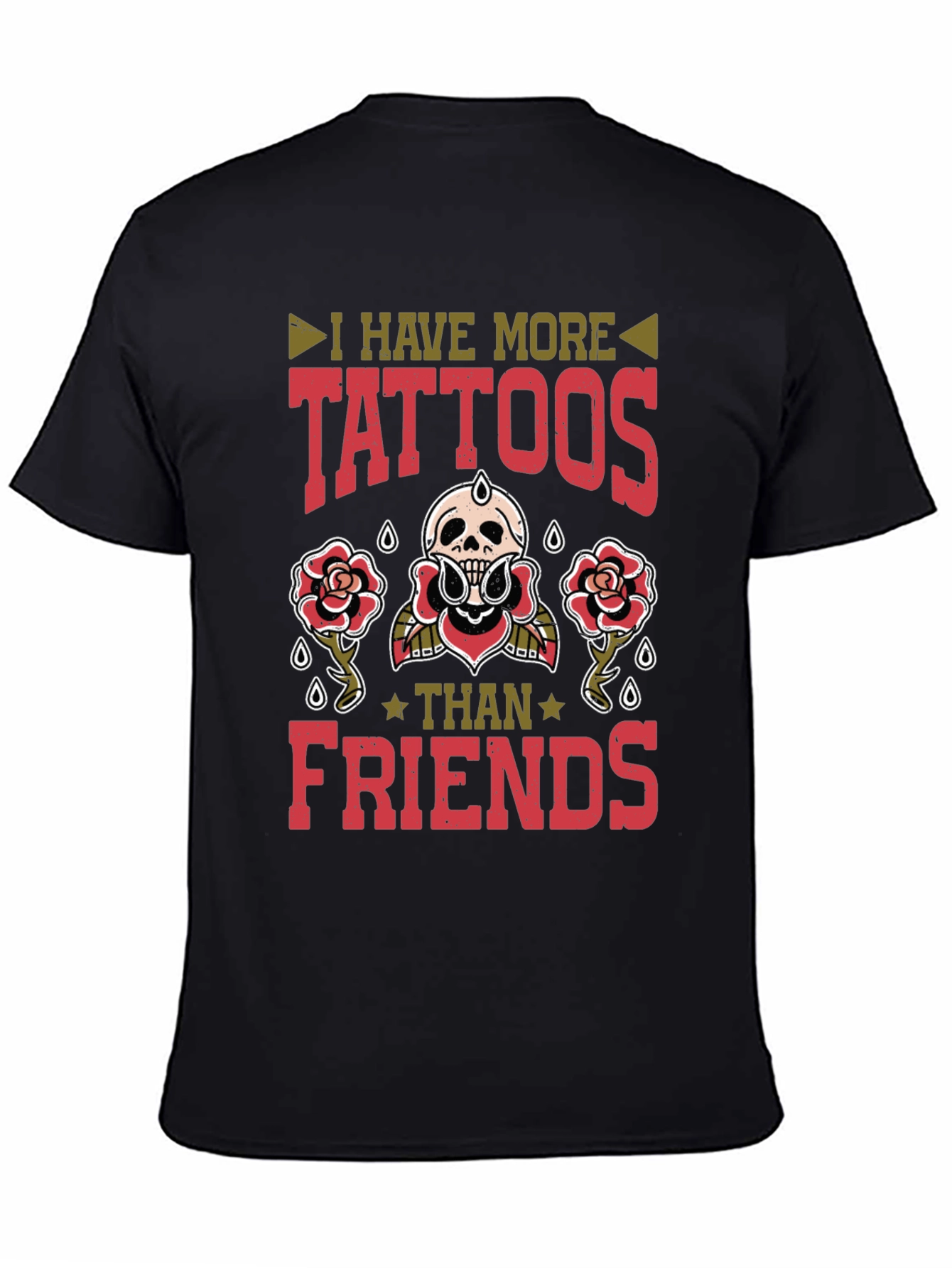 Tattoo Lover T-Shirt - More Tattoos Than Friends