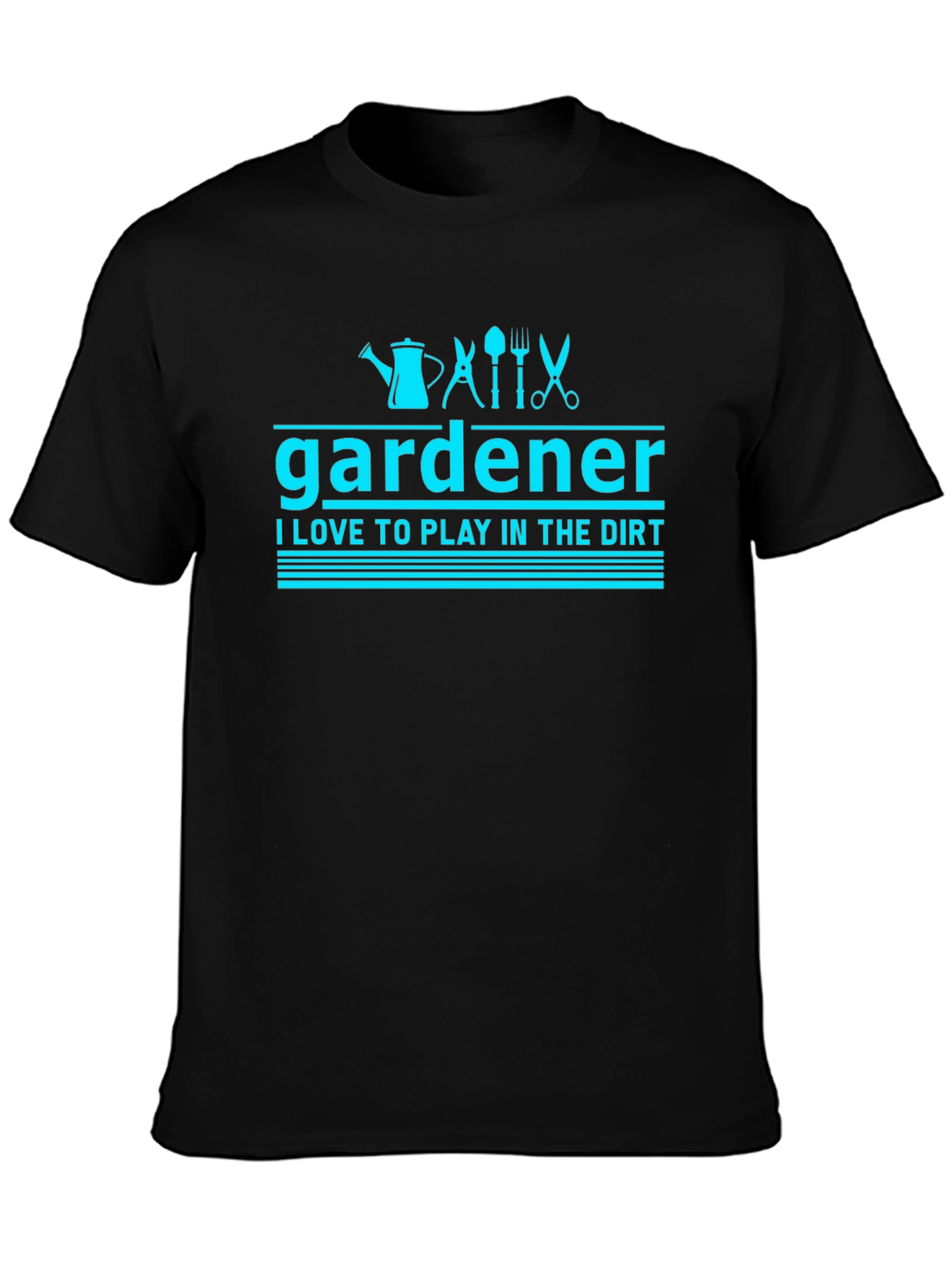 Gardener T-Shirt: Love to Play in the Dirt