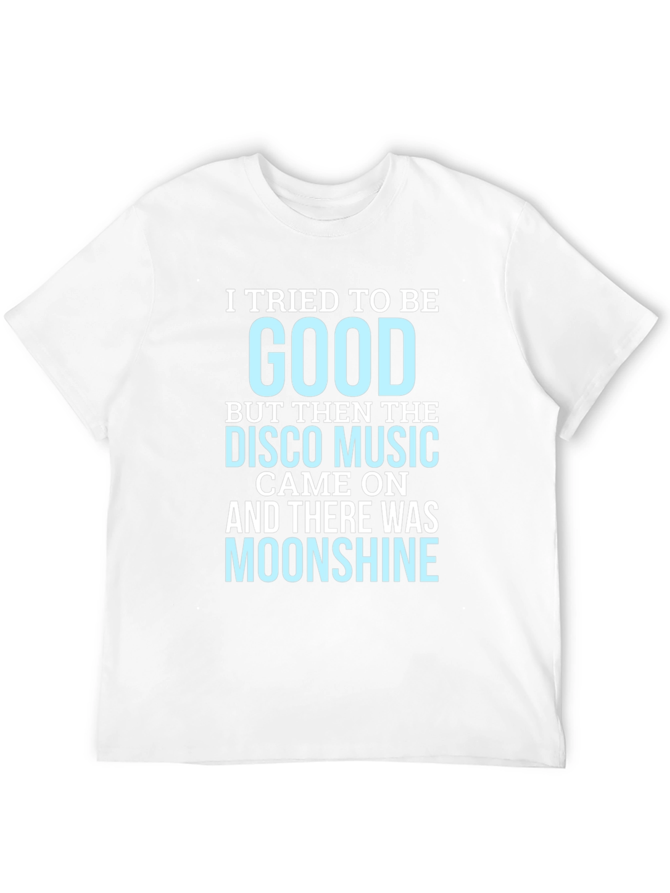 I Tried To Be Good Disco Music T-Shirt