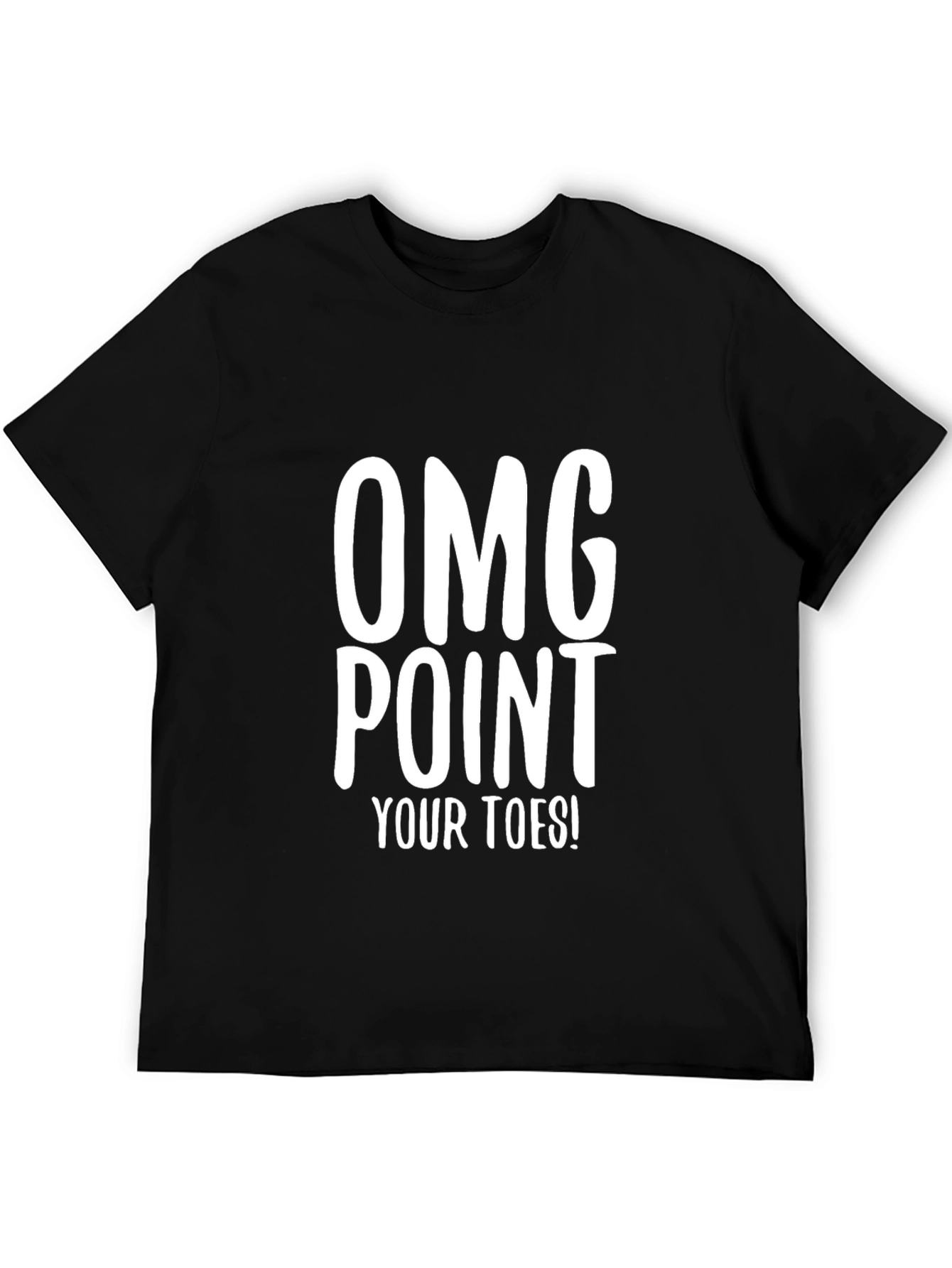 OMG Point Your Toes! Graphic Tee