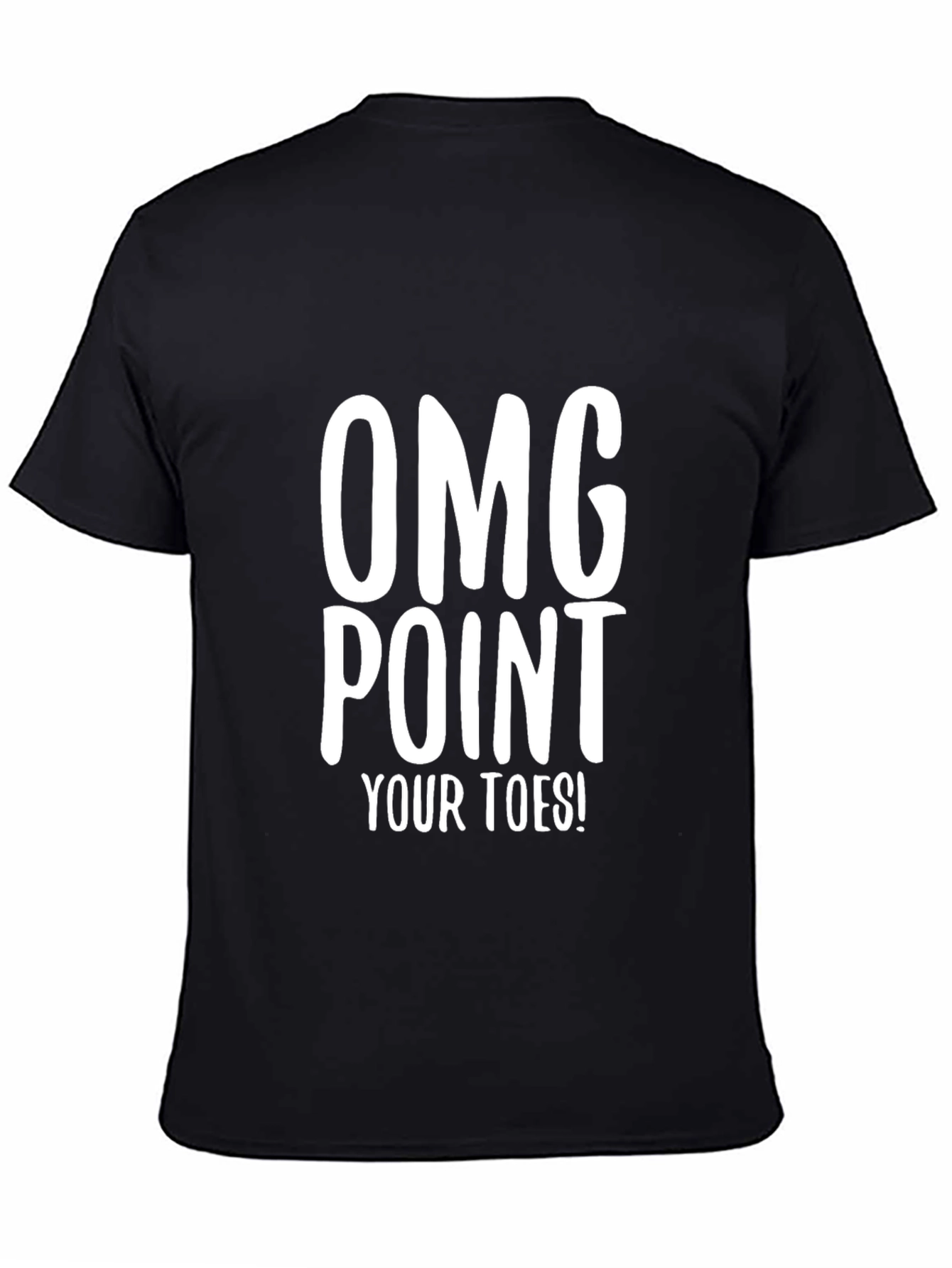 OMG Point Your Toes! Graphic Tee