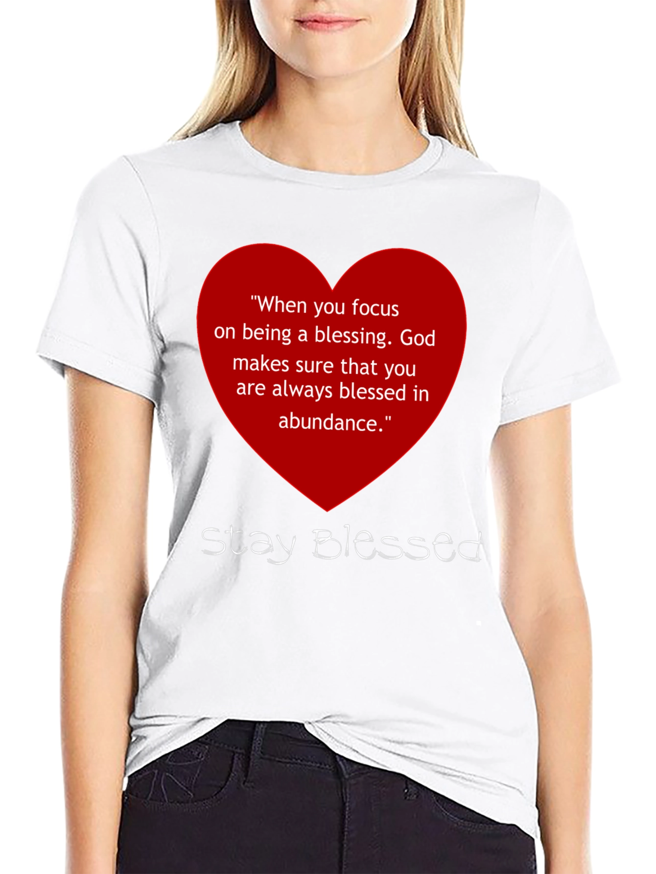 Stay Blessed Graphic T-Shirt - Inspirational Message