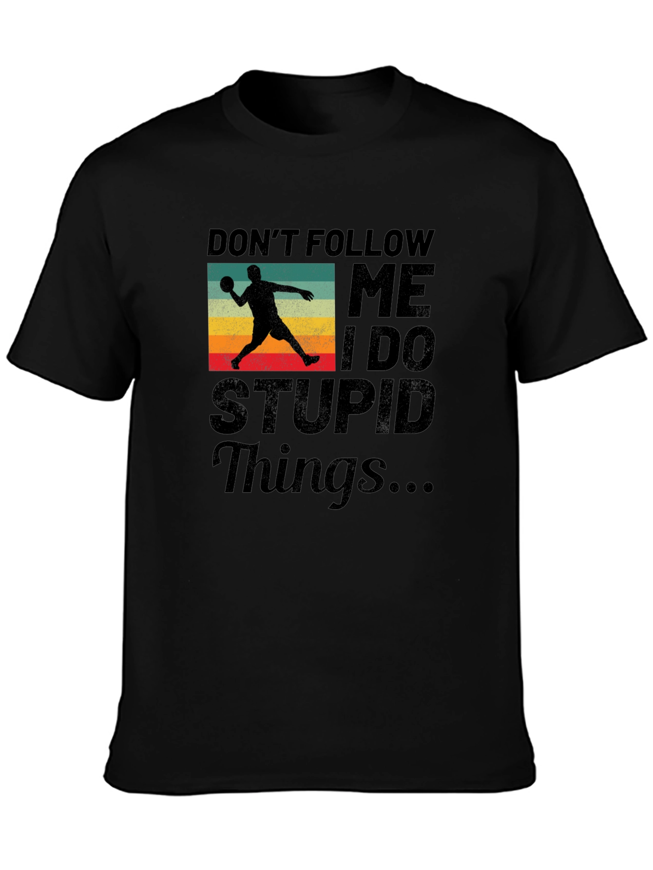 Dont Follow Me Handball T-Shirt