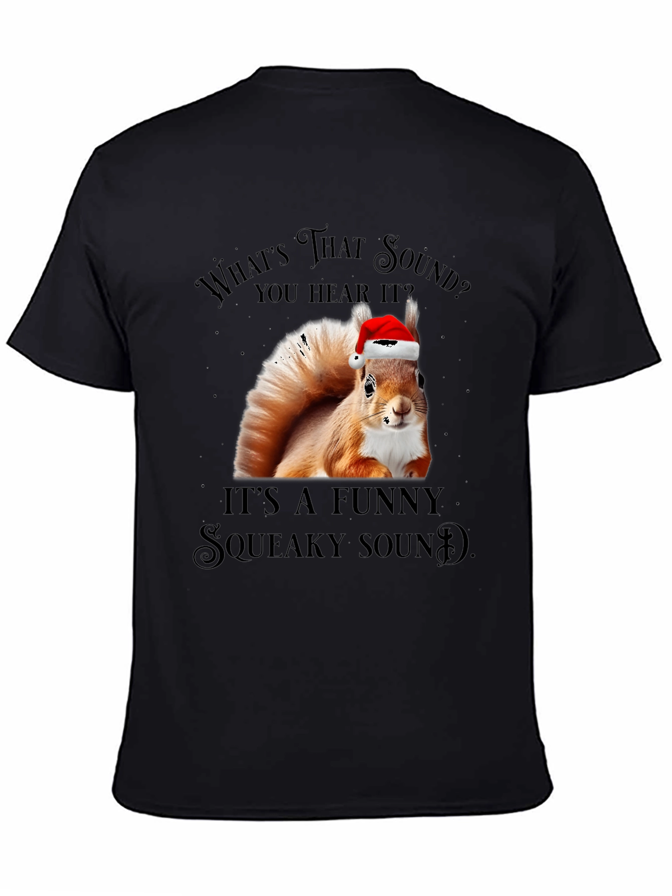 Funny Squirrel Squeaky Sound Christmas T-Shirt