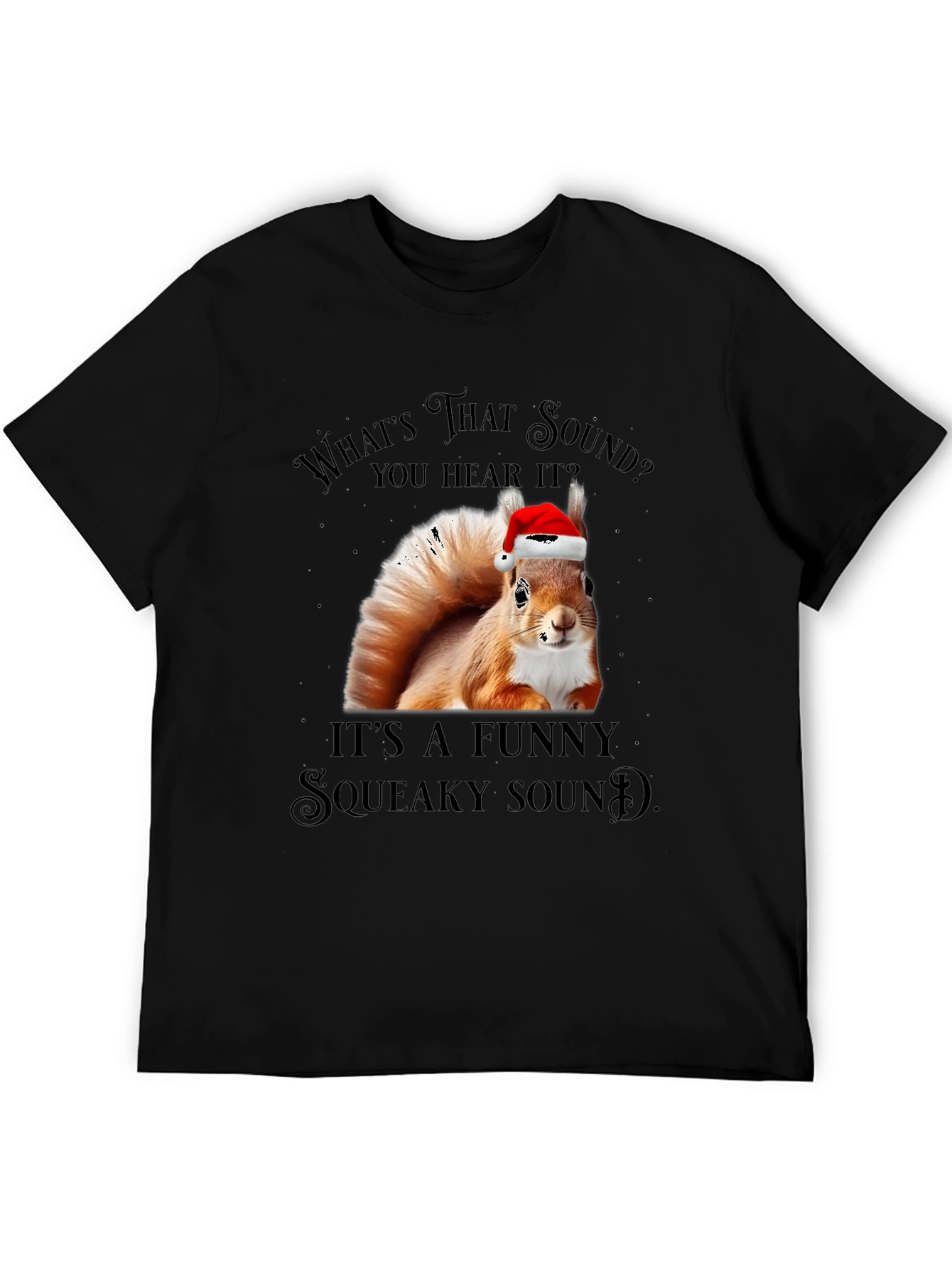 Funny Squirrel Squeaky Sound Christmas T-Shirt