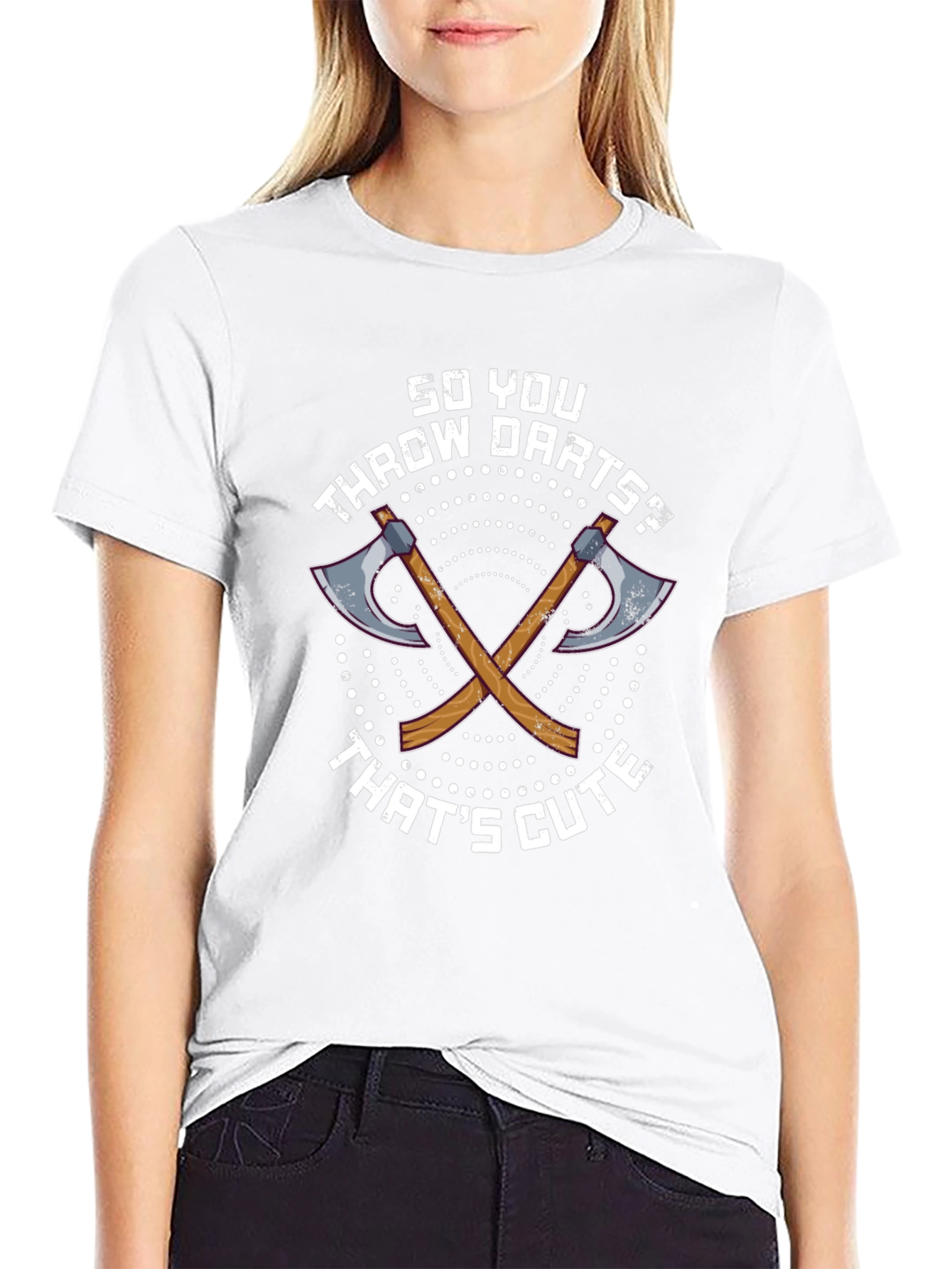 Funny Axe Throwing T-Shirt: So You Throw Darts?