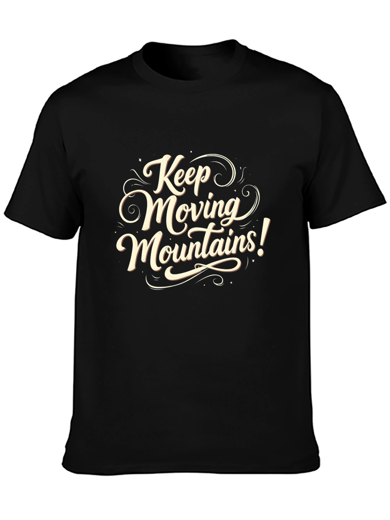 Keep Moving Mountains Graphic Tee - Motivational Shirt