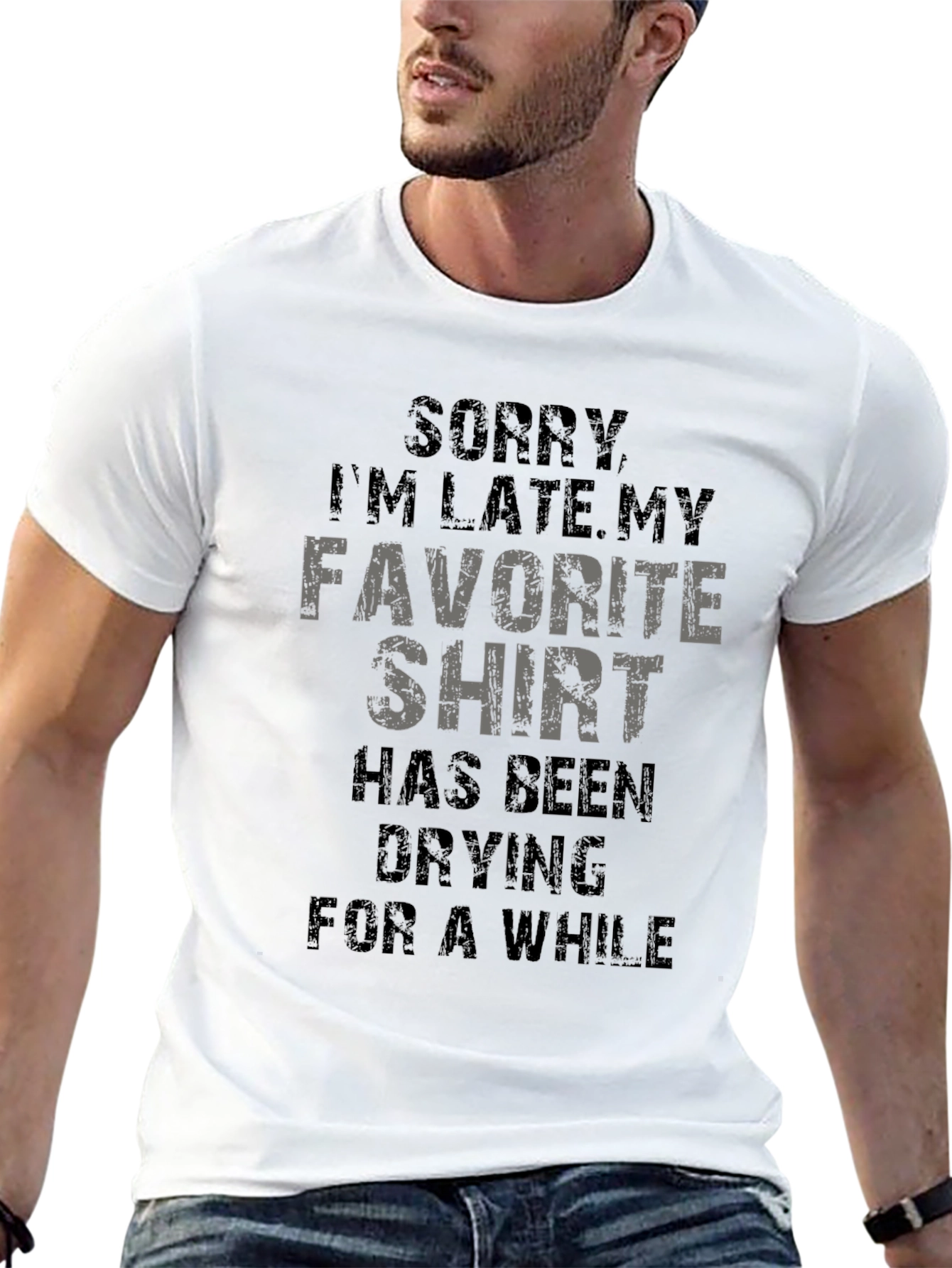 Funny Sorry Im Late Graphic T-Shirt