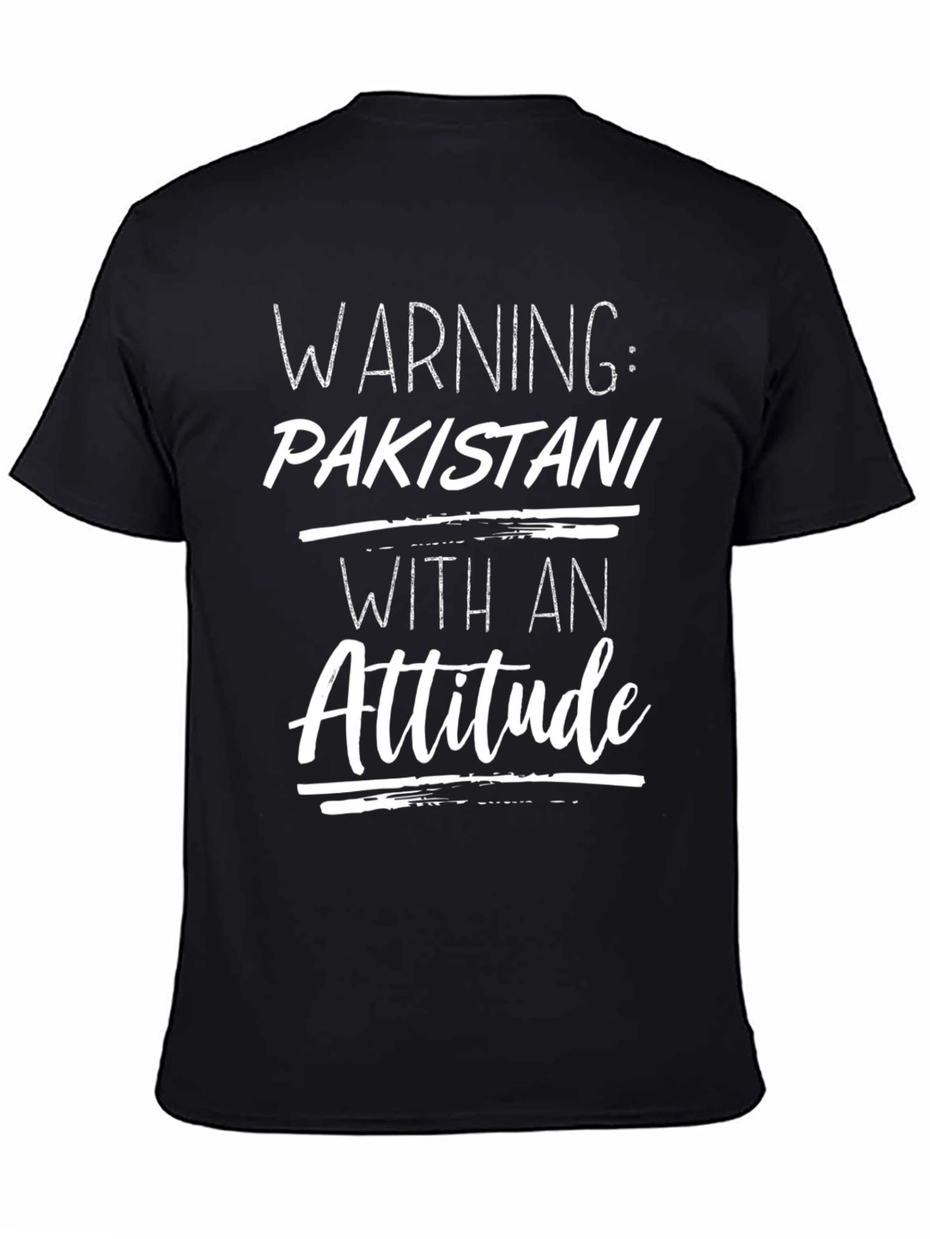 Warning: Pakistani With An Attitude T-Shirt