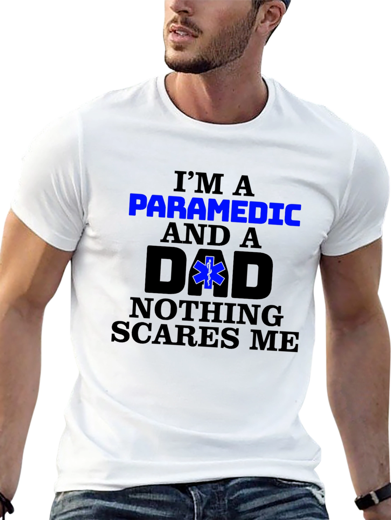 Paramedic Dad T-Shirt - Nothing Scares Me!