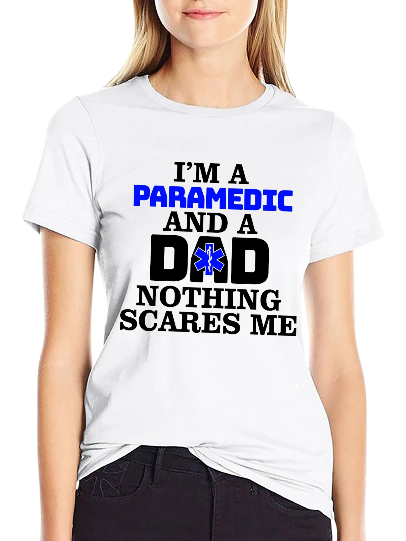 Paramedic Dad T-Shirt - Nothing Scares Me!