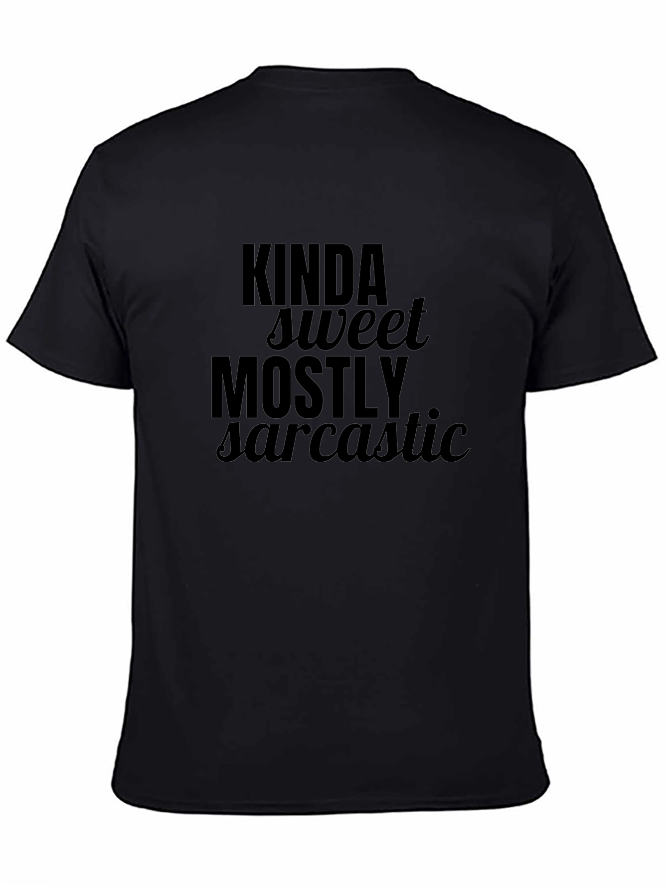 Kinda Sweet Mostly Sarcastic Graphic Tee