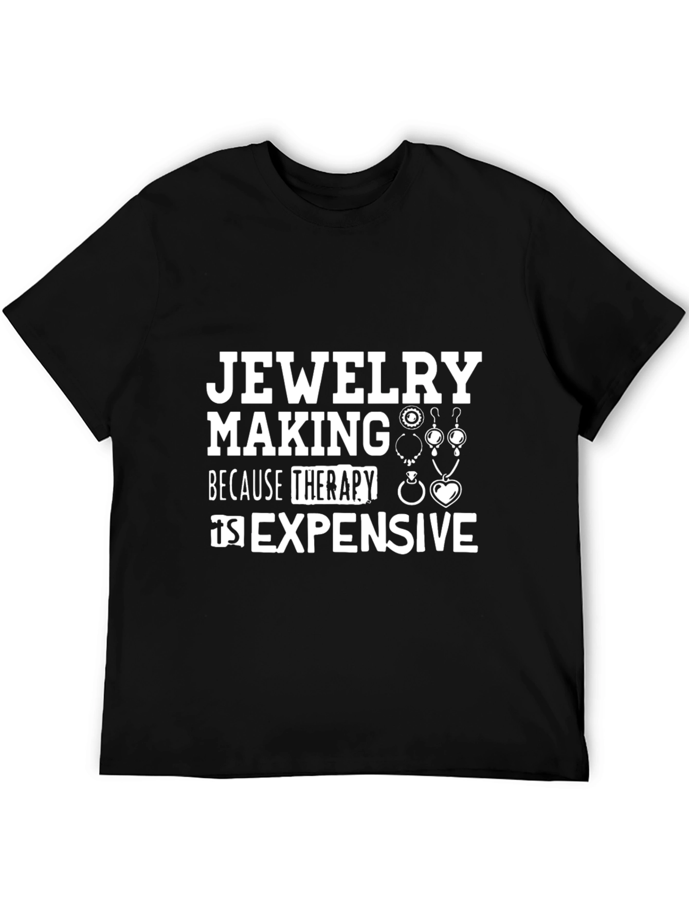 Jewelry Making Therapy T-Shirt: Stylish & Comfortable