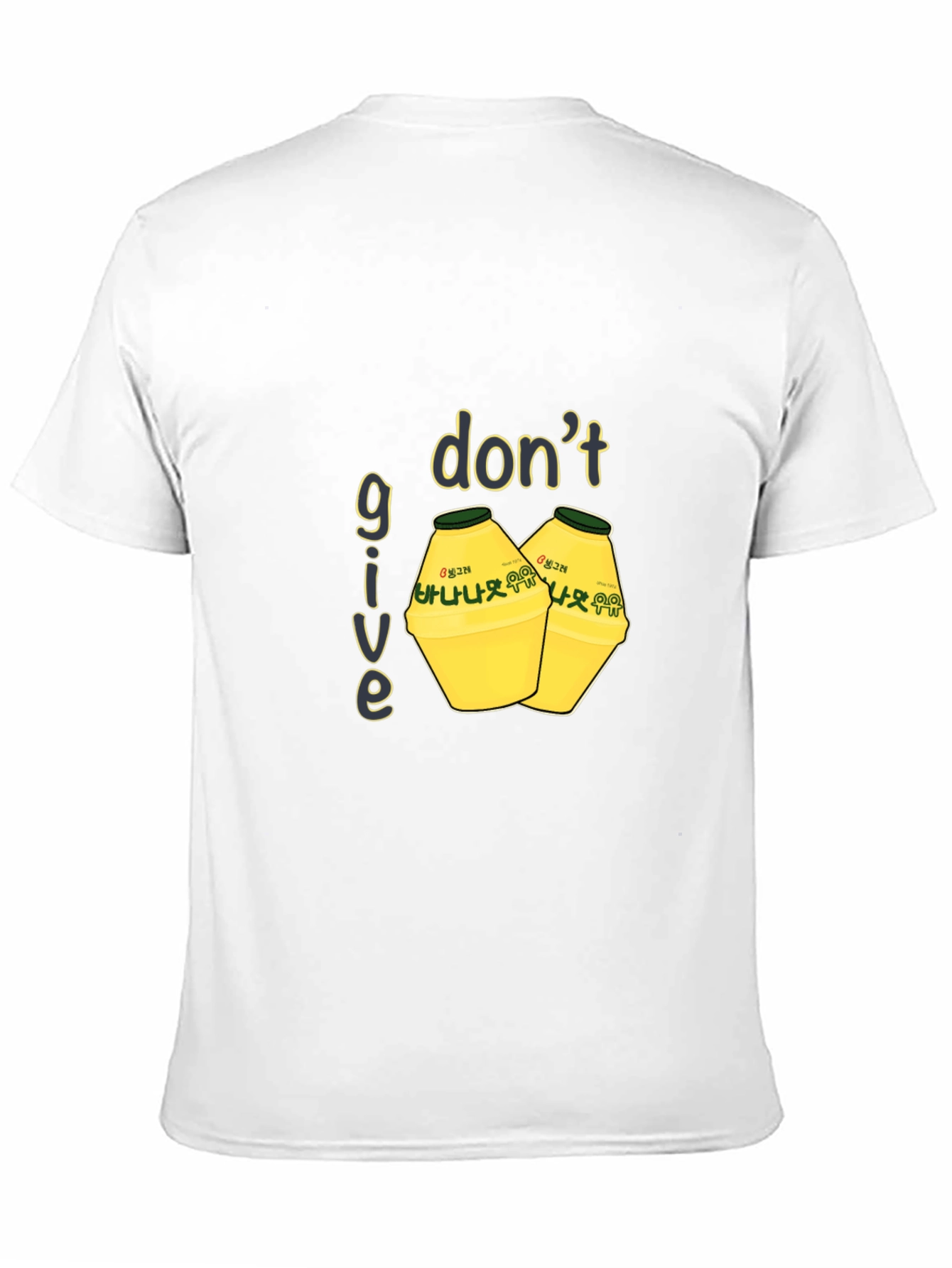 Dont Give Up Banana Milk T-Shirt