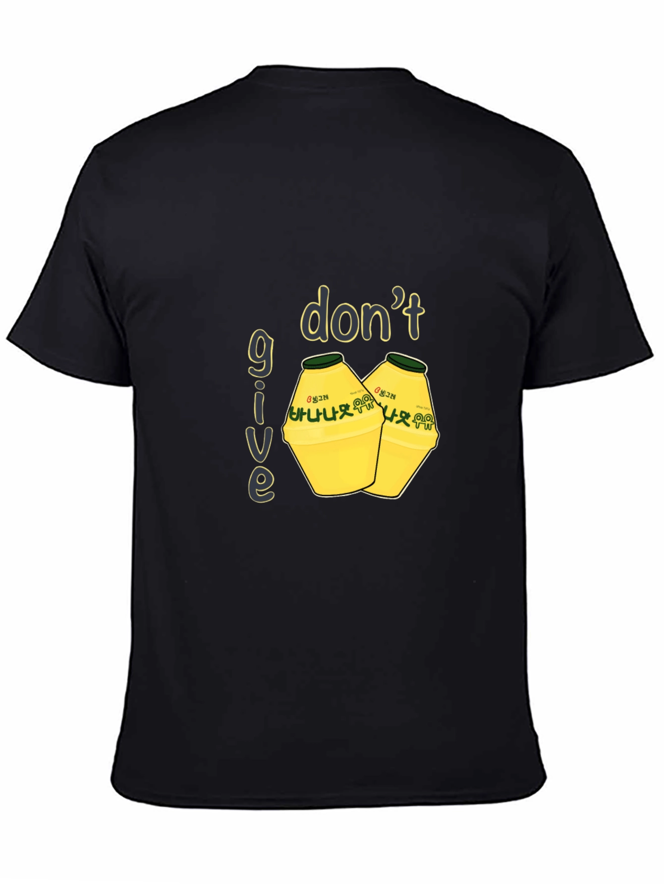 Dont Give Up Banana Milk T-Shirt
