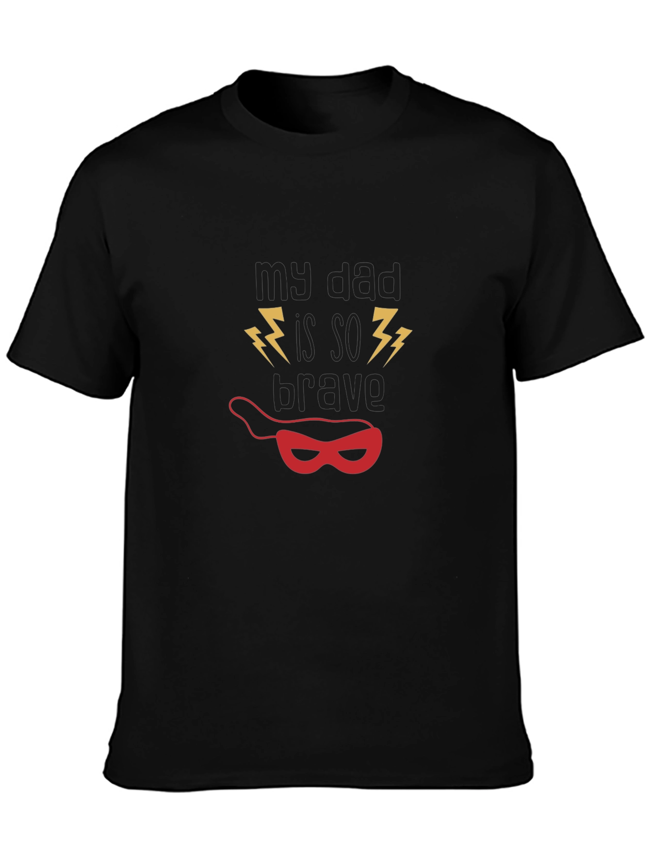 My Dad Is So Brave Black Graphic Tee