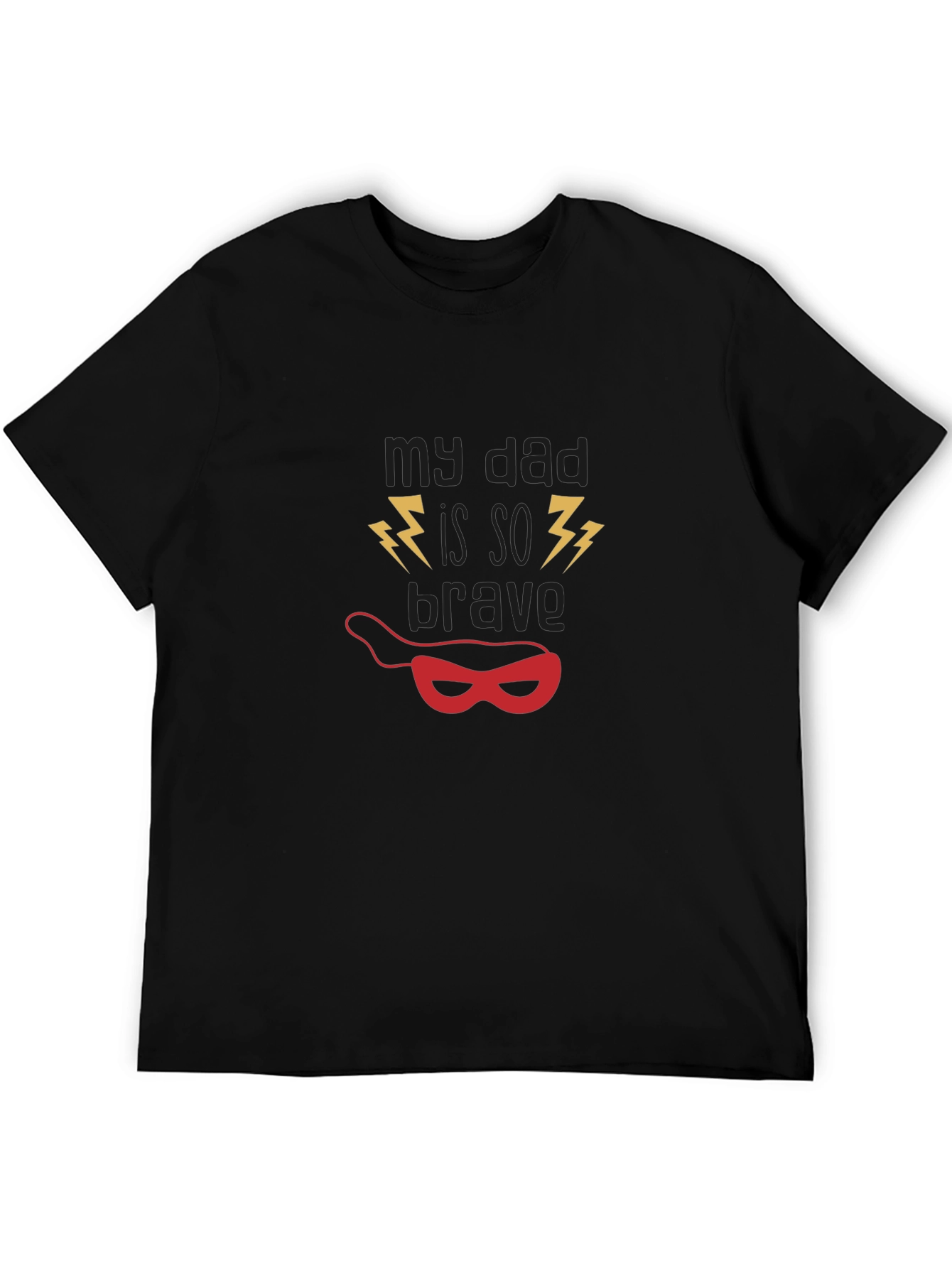 My Dad Is So Brave Black Graphic Tee