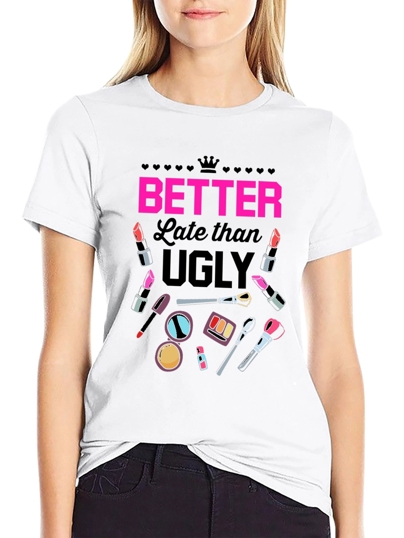 Better Late Than Ugly Graphic Tee